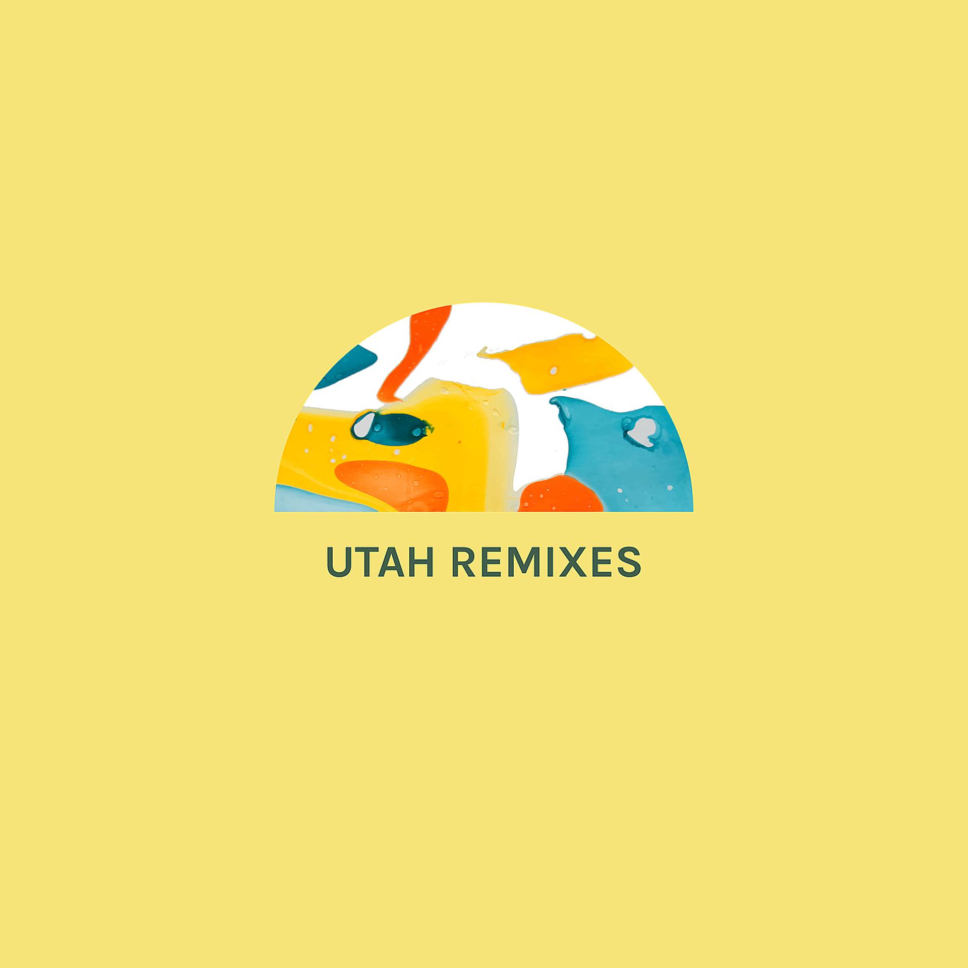 Постер альбома Utah Remixes