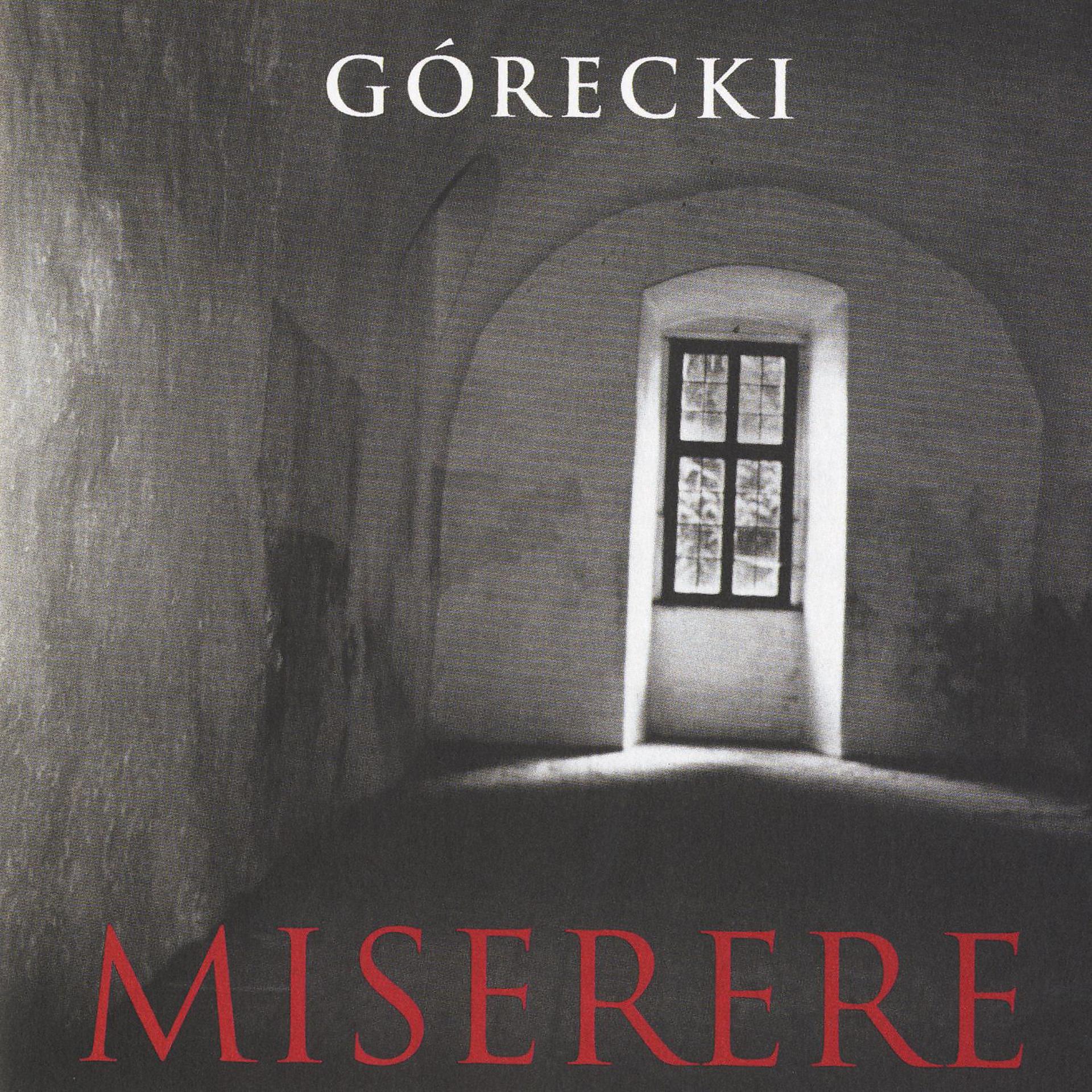 Постер альбома Henryk Górecki: Miserere