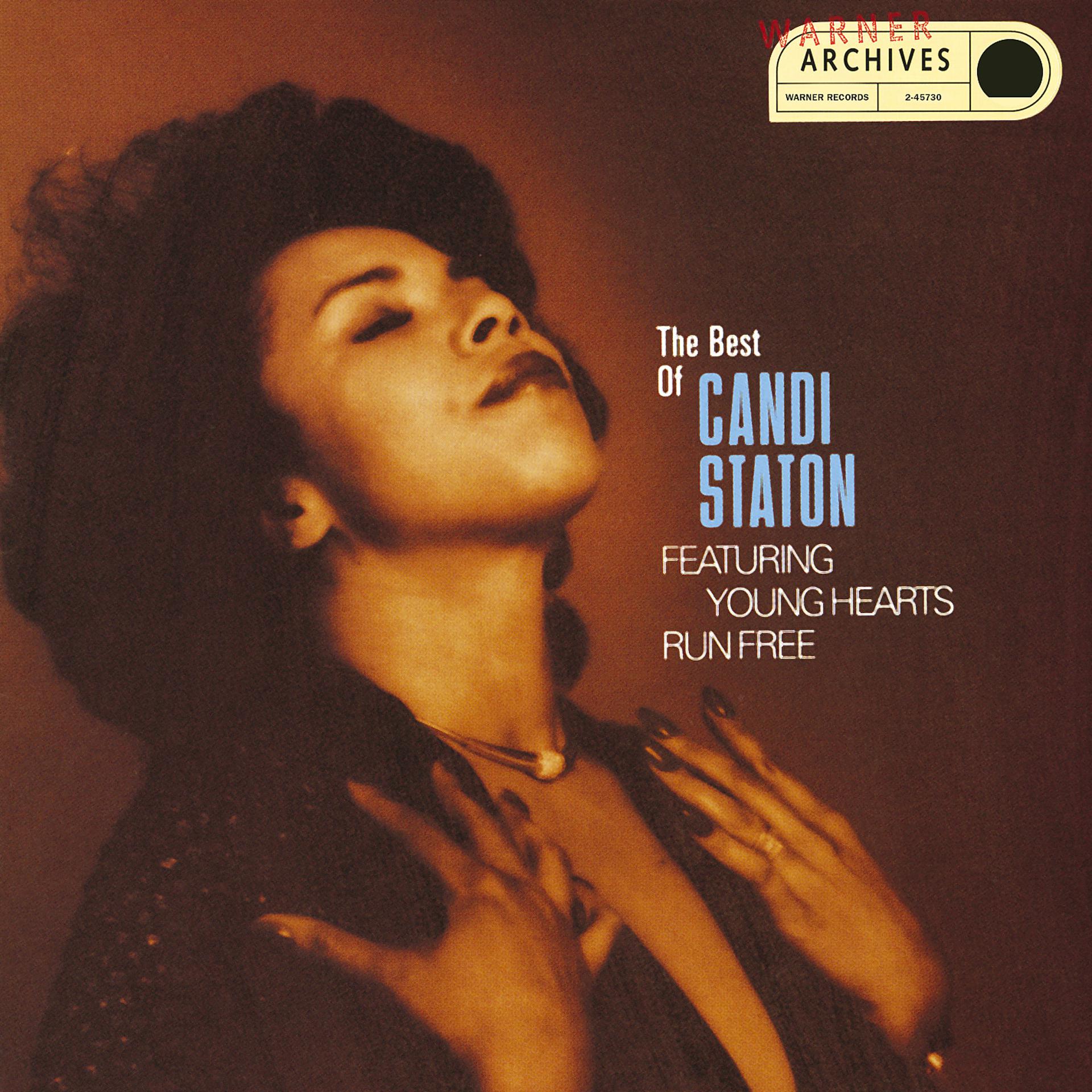 Постер альбома Young Hearts Run Free: The Best Of Candi Staton