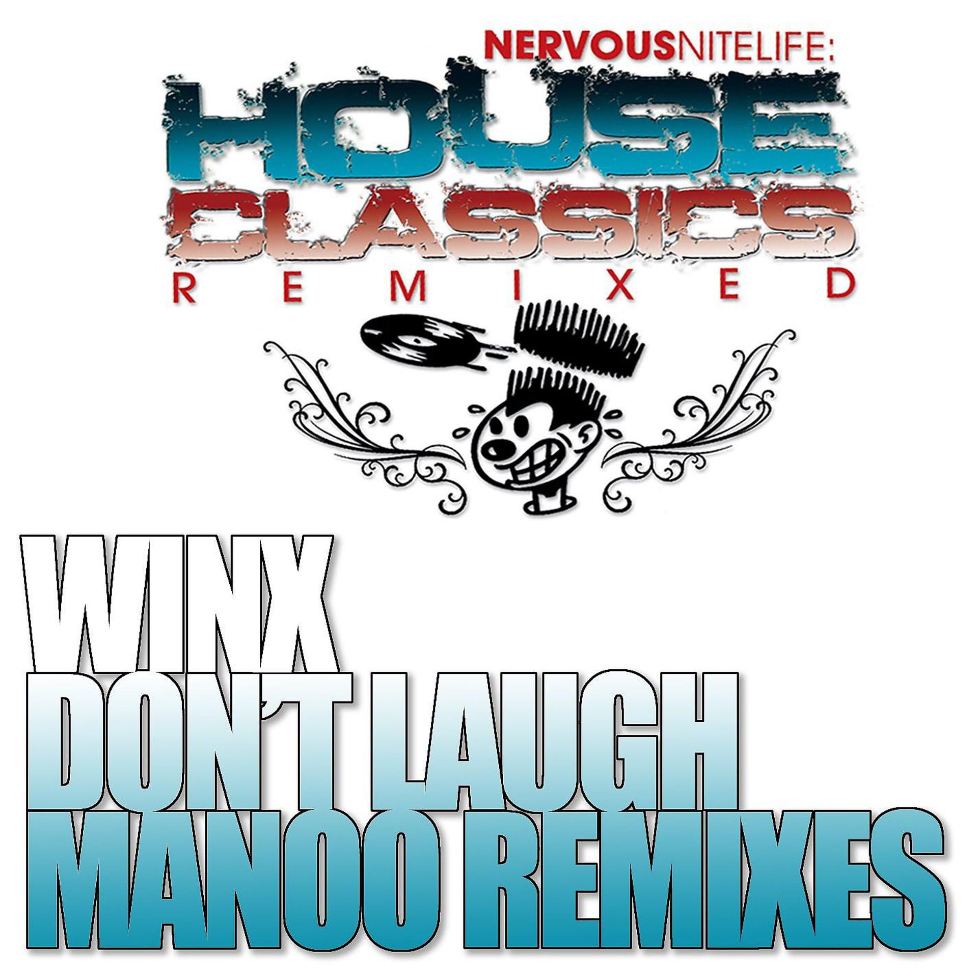 Постер альбома Don't Laugh (Manoo Remixes)