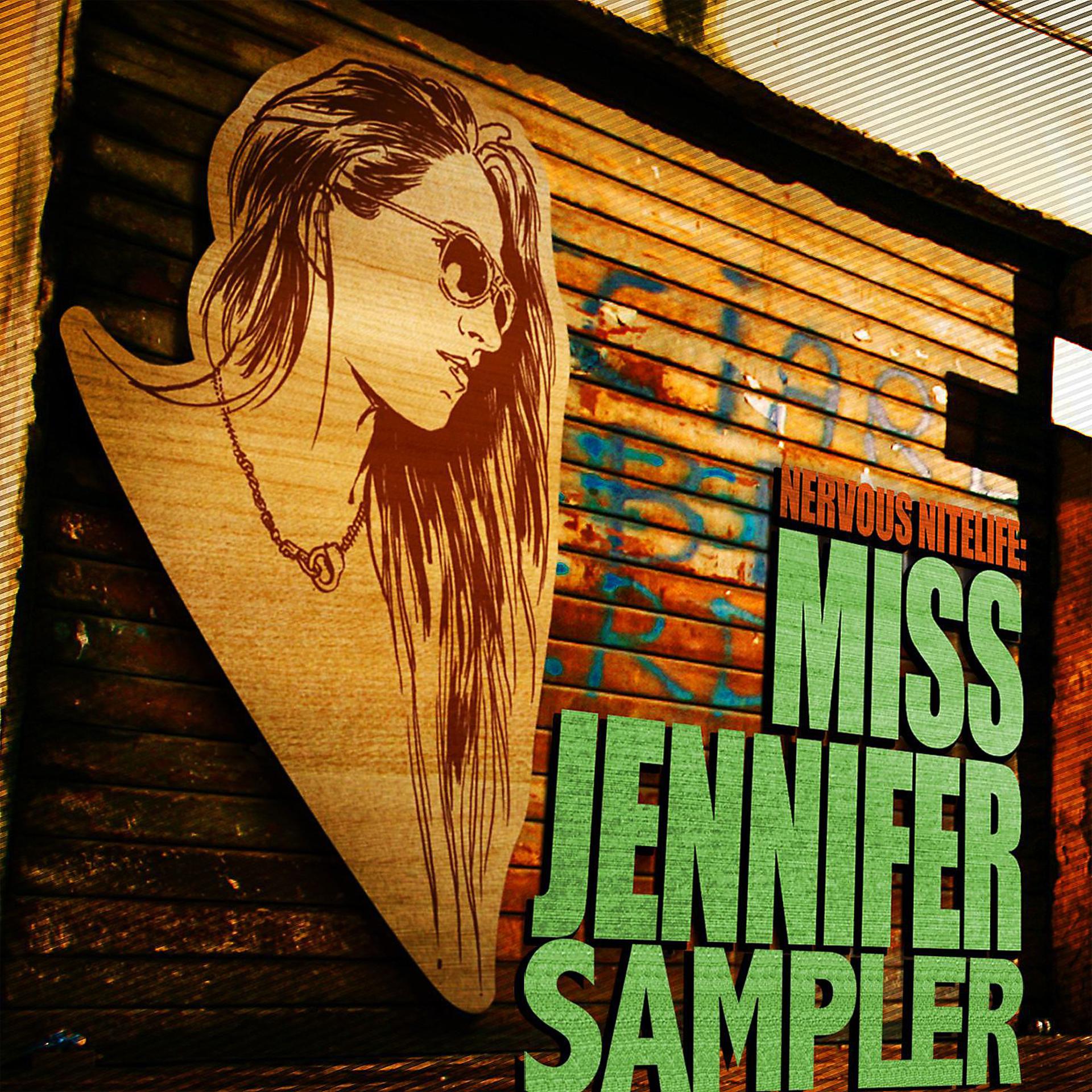 Постер альбома Nervous Nitelife: Miss Jennifer - Sampler