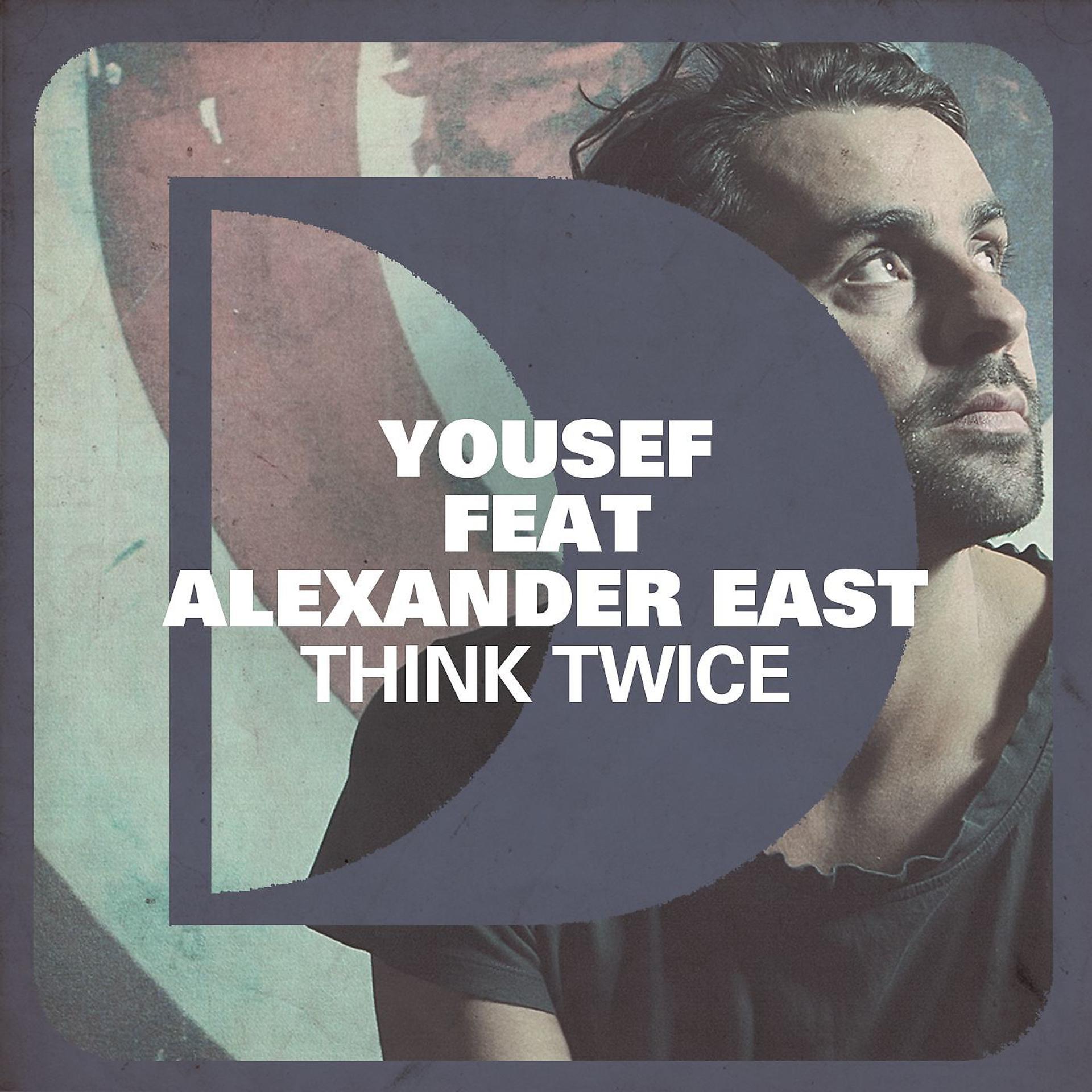 Постер альбома Think Twice (feat. Alexander East)