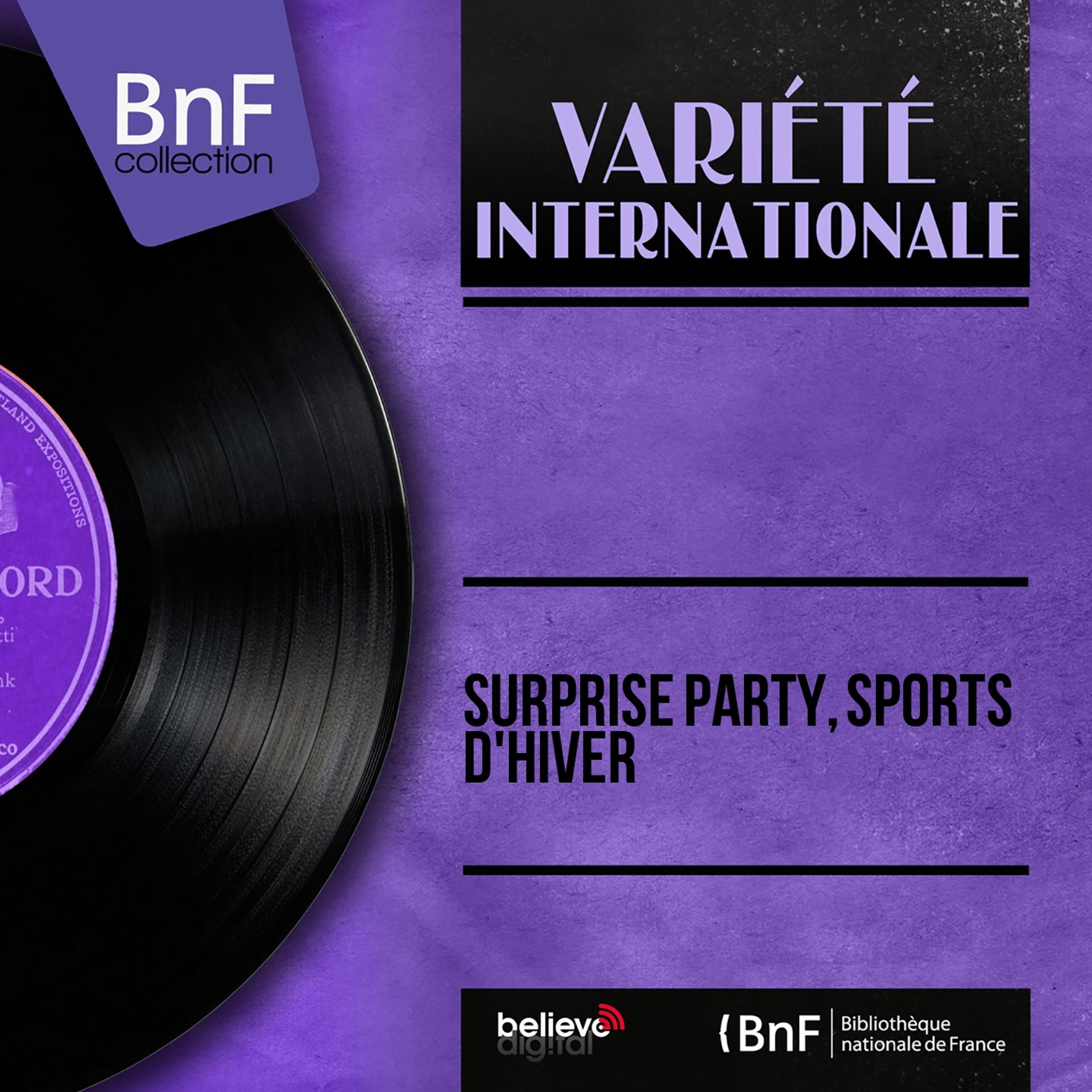 Постер альбома Surprise party, sports d'hiver (Mono Version)