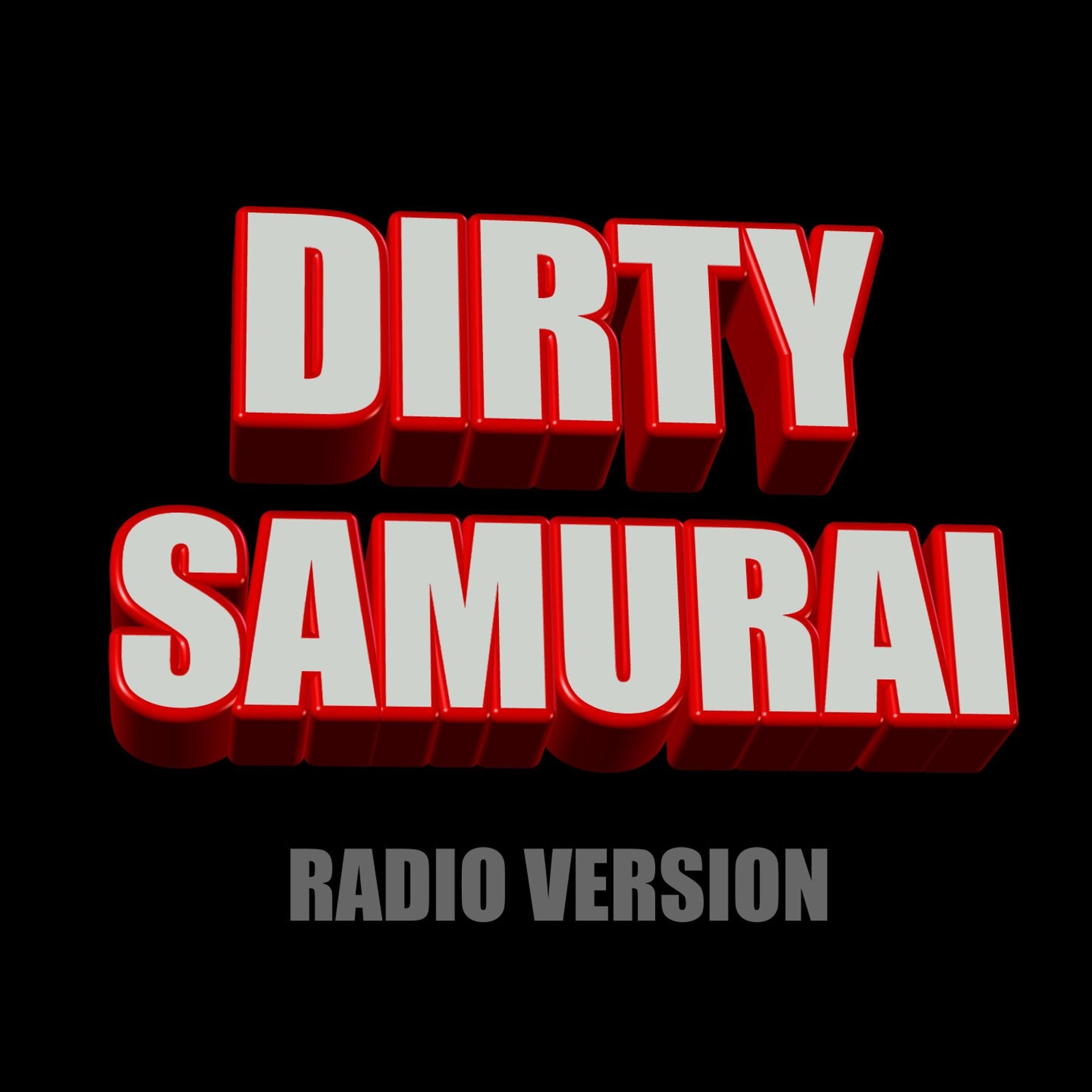 Постер альбома Dirty Samurai