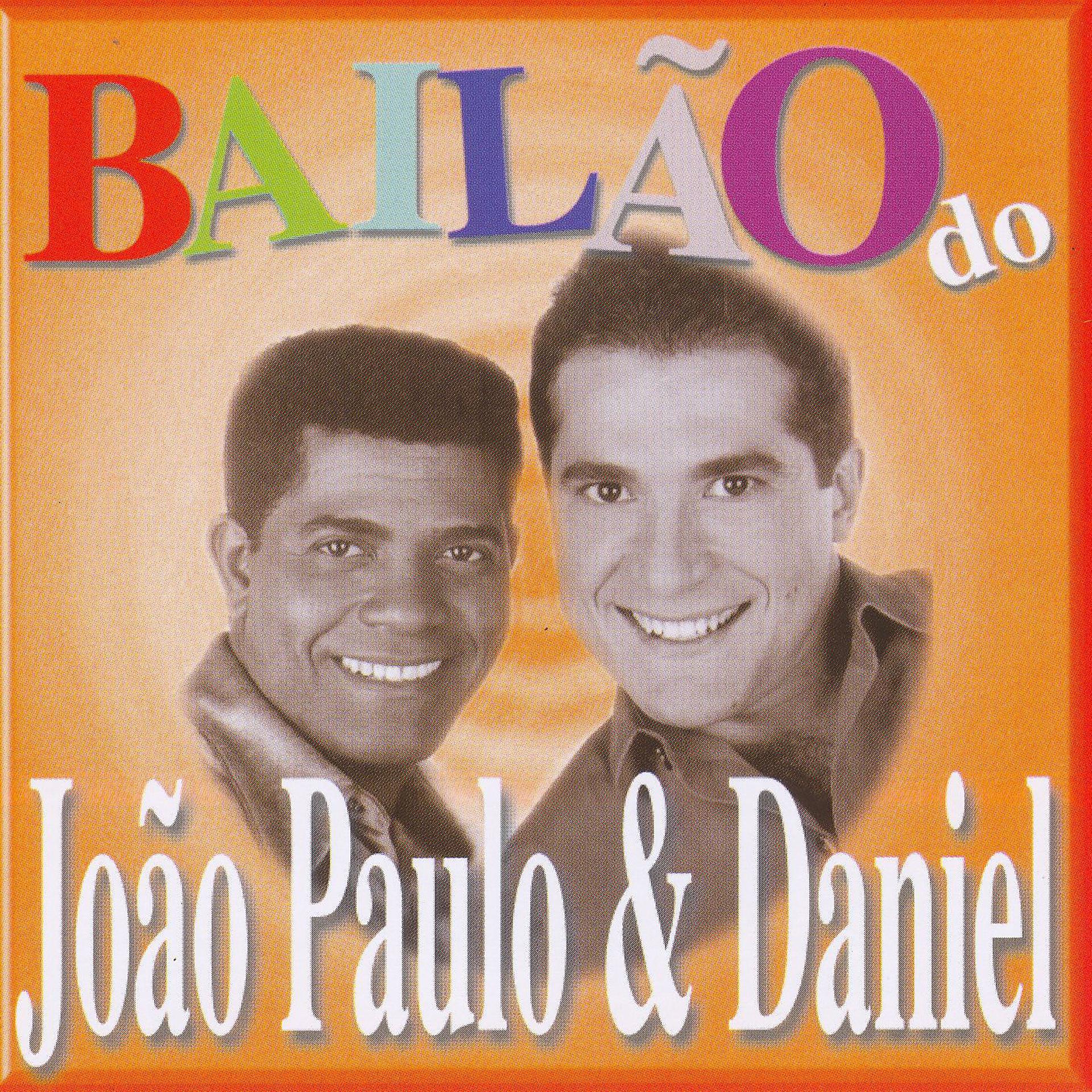 Постер альбома Bailão do João Paulo & Daniel