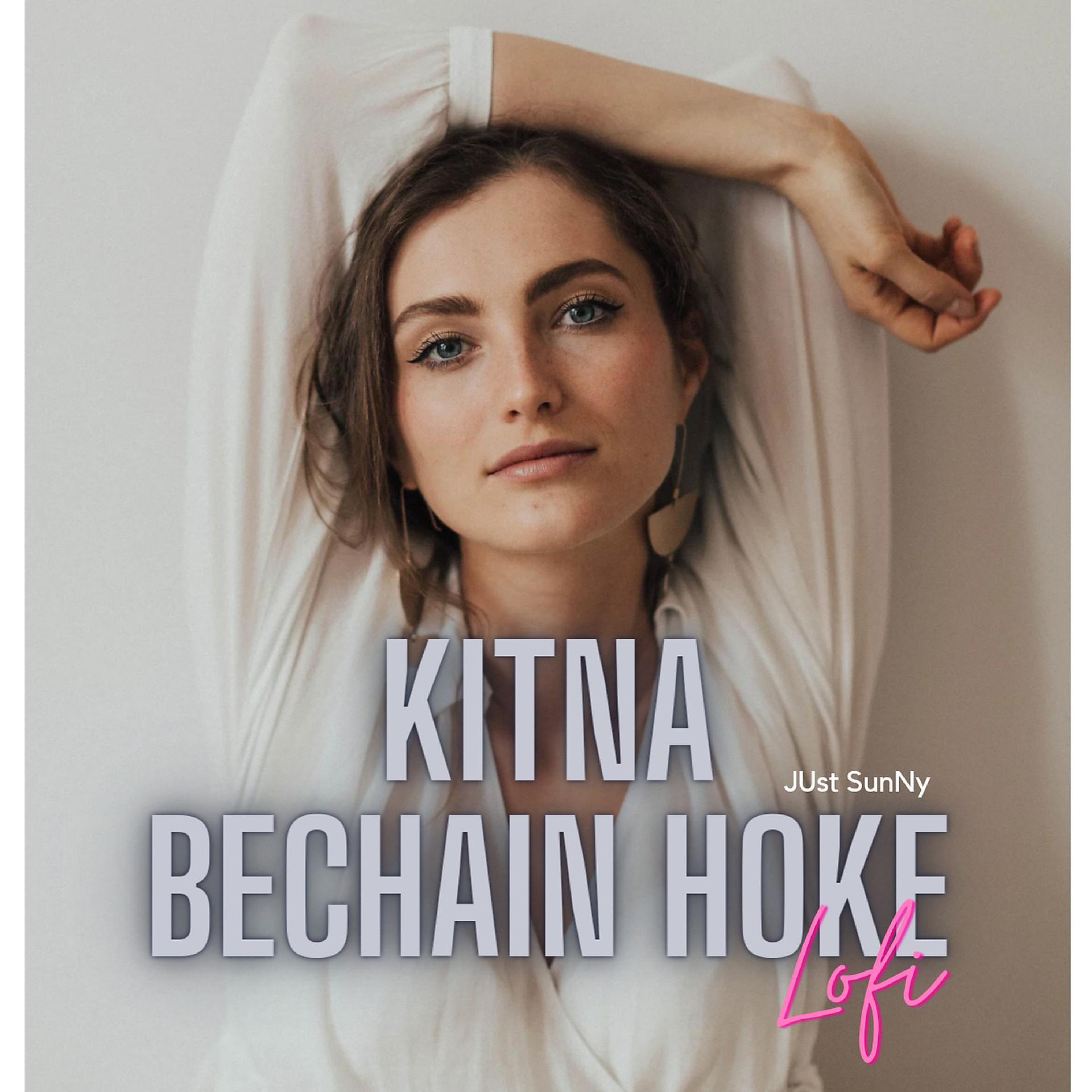 Постер альбома Kitna Bechain Hoke (JUst SunNy 's Beats)