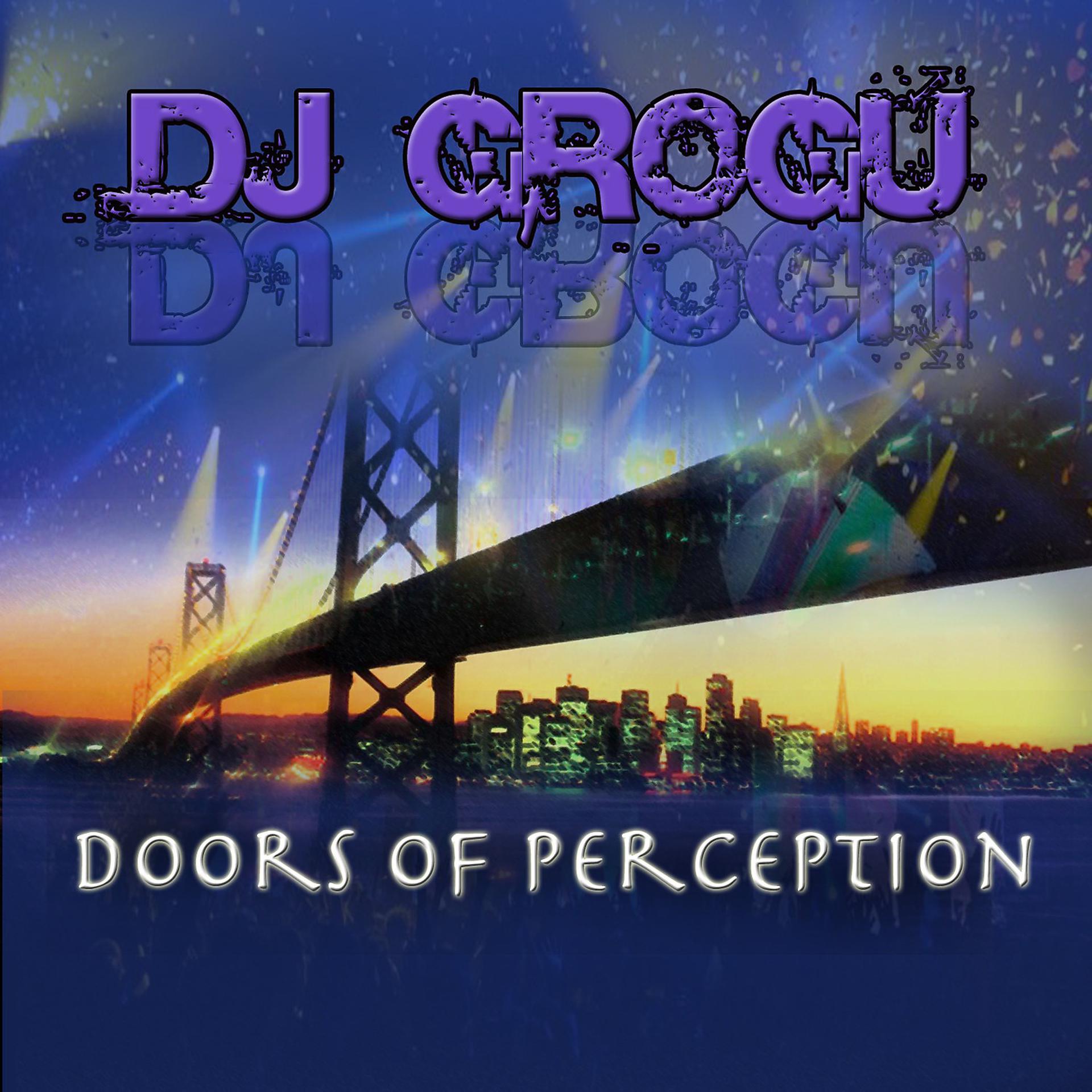 Постер альбома DJ Grugo "Doors of Perception"