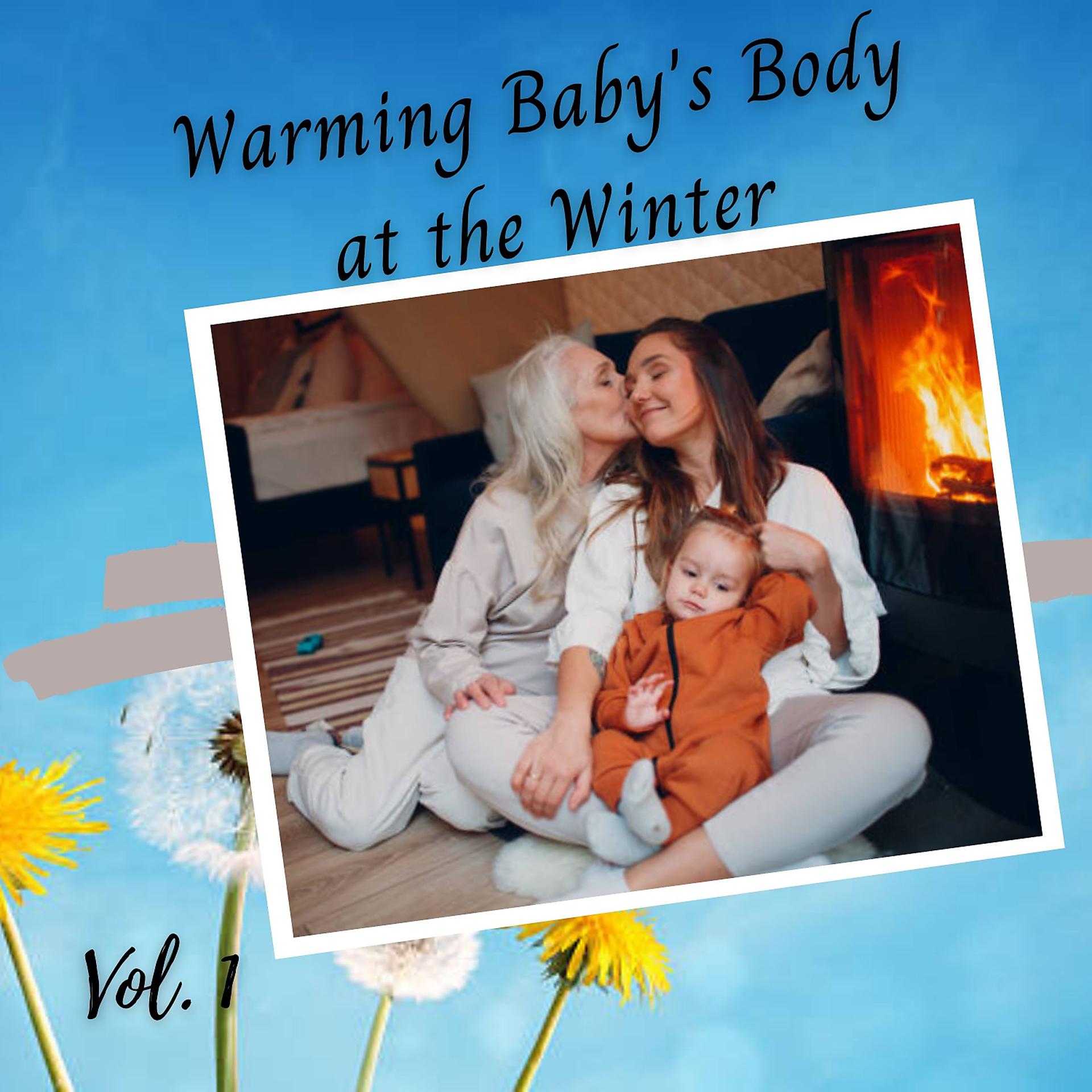 Постер альбома Warming Baby's Body at the Winter Vol. 1