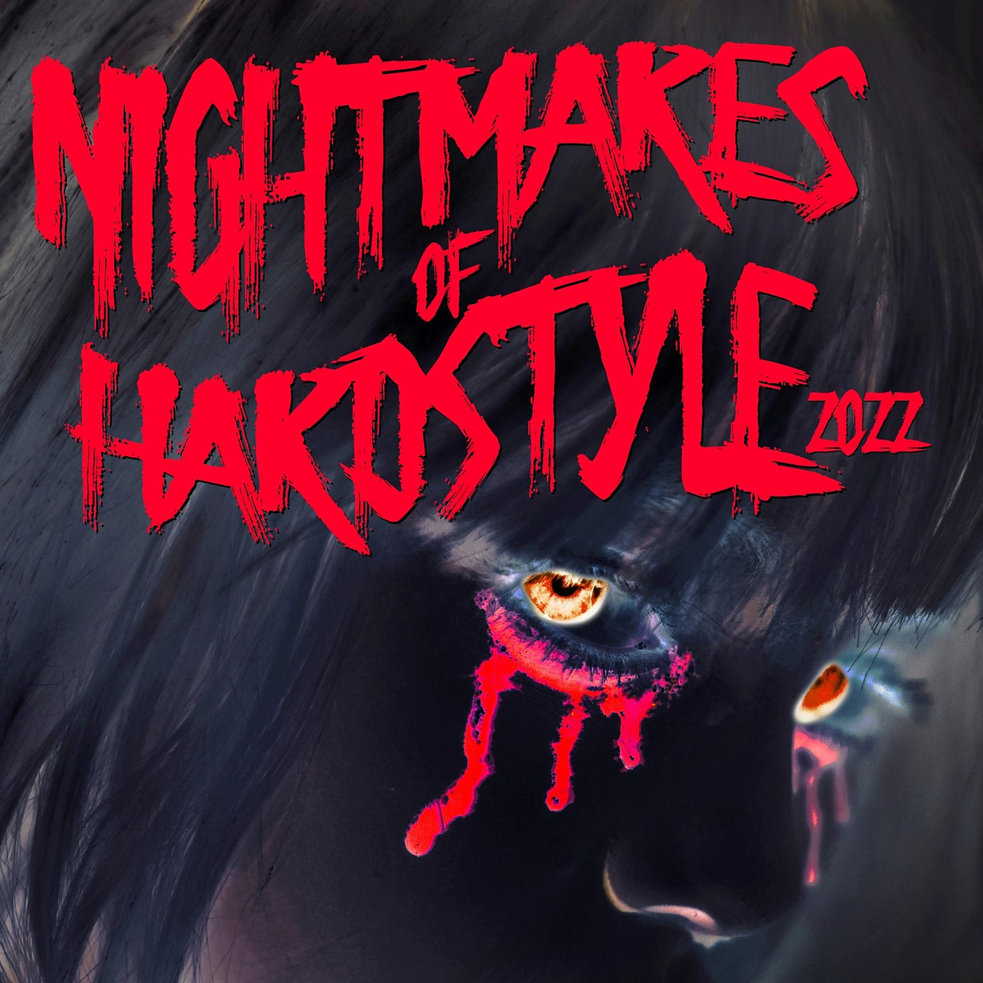 Постер альбома Nightmares of Hardstyle 2022