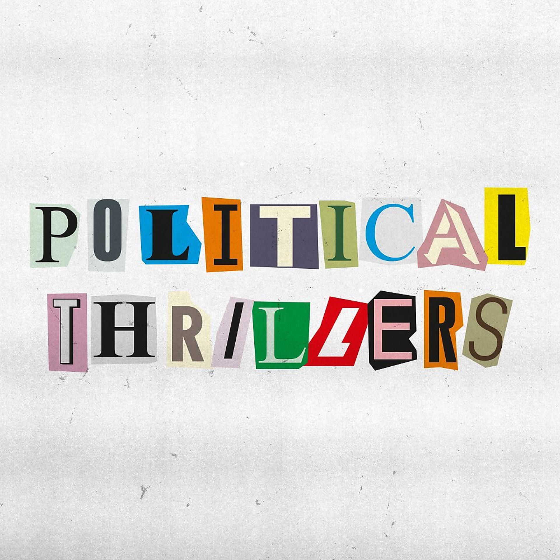 Постер альбома Political Thrillers