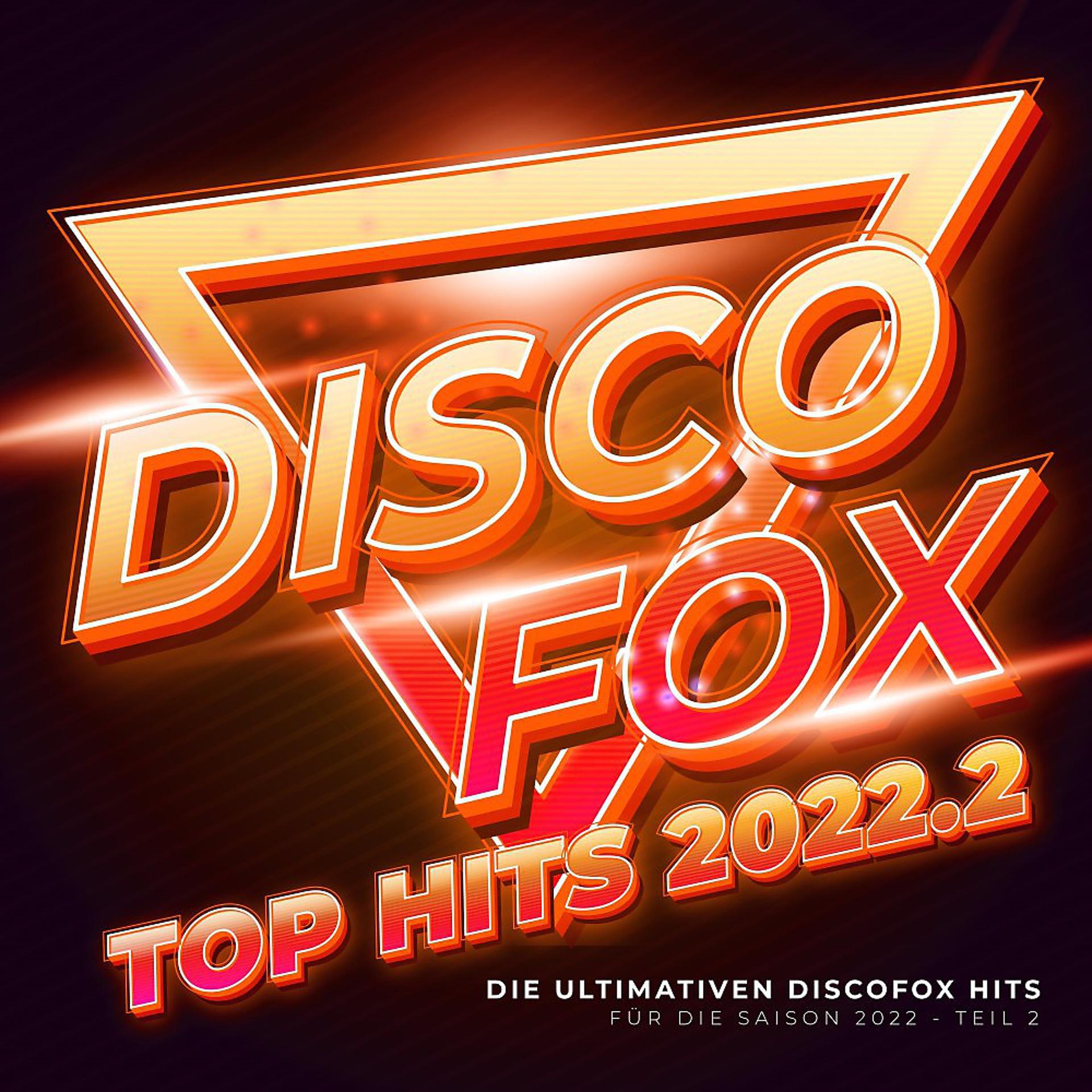 Постер альбома Discofox Top Hits 2022.2
