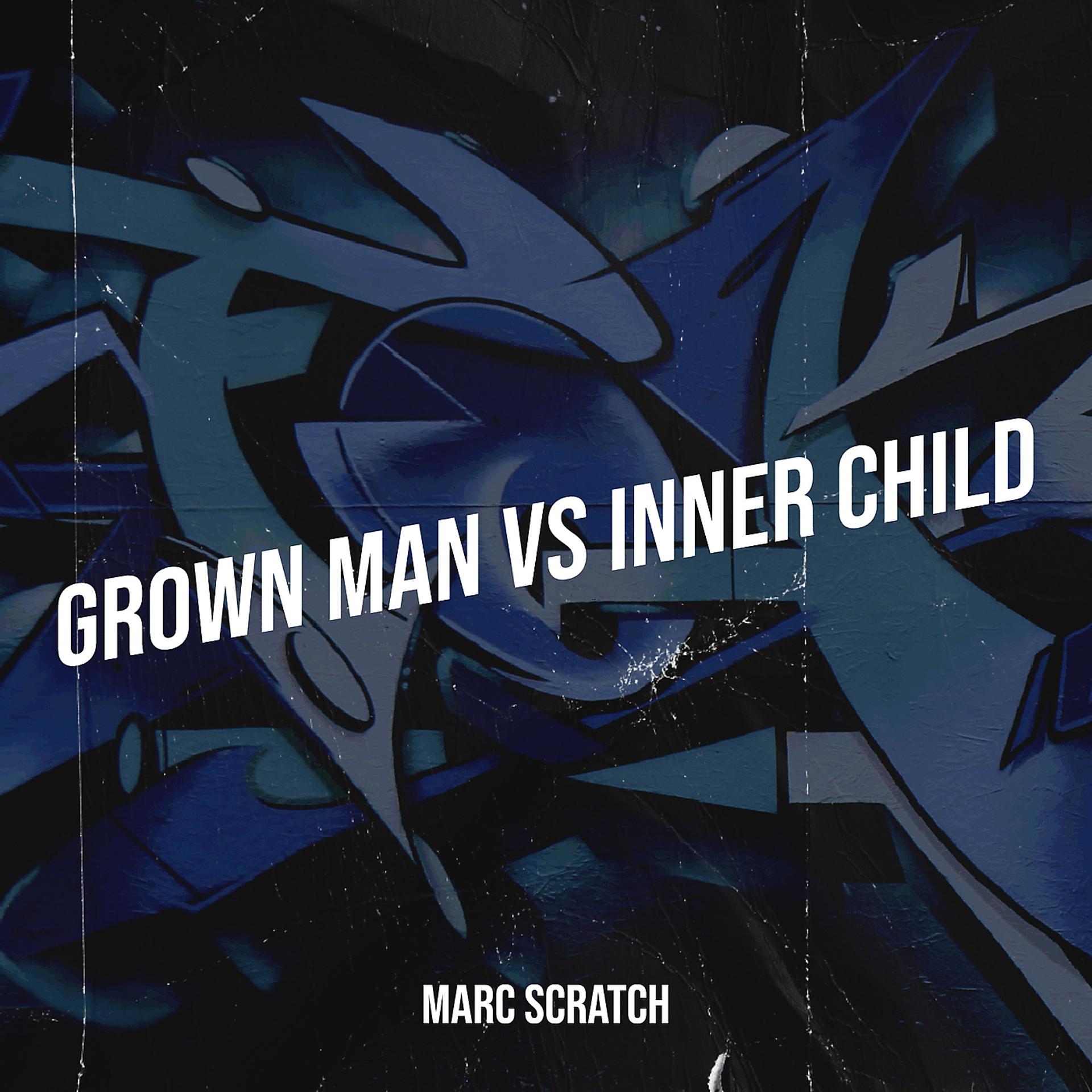 Постер альбома Grown Man vs Inner Child