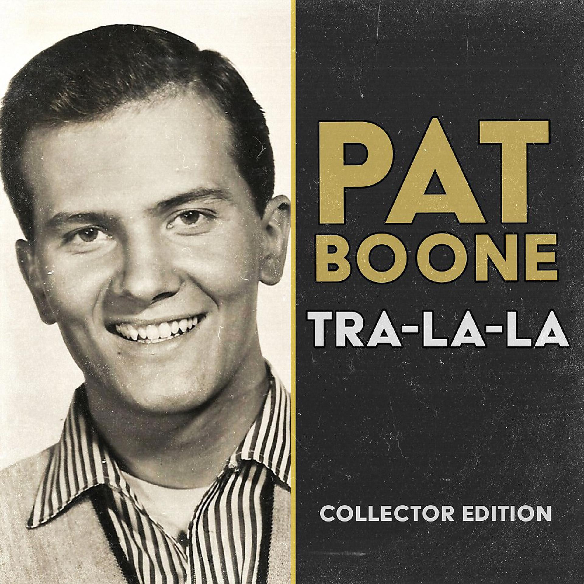 Постер альбома Tralala (Pat Boone Collector Edition)