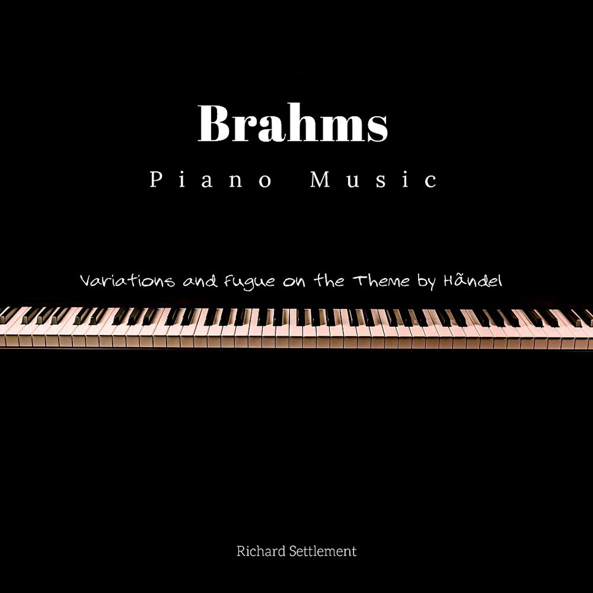 Постер альбома Brahms Piano Music
