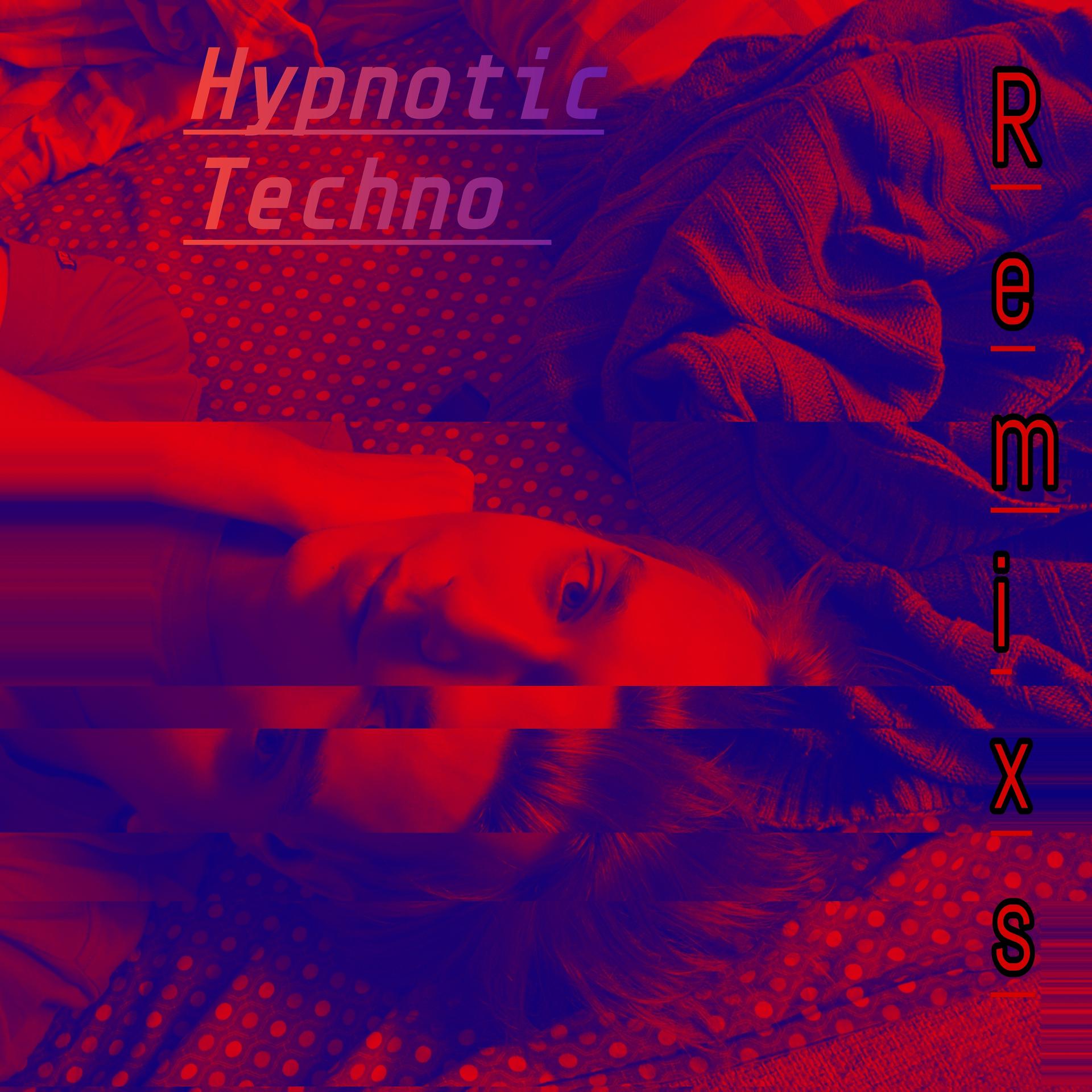 Постер альбома Hypnotic Techno (Remixs)