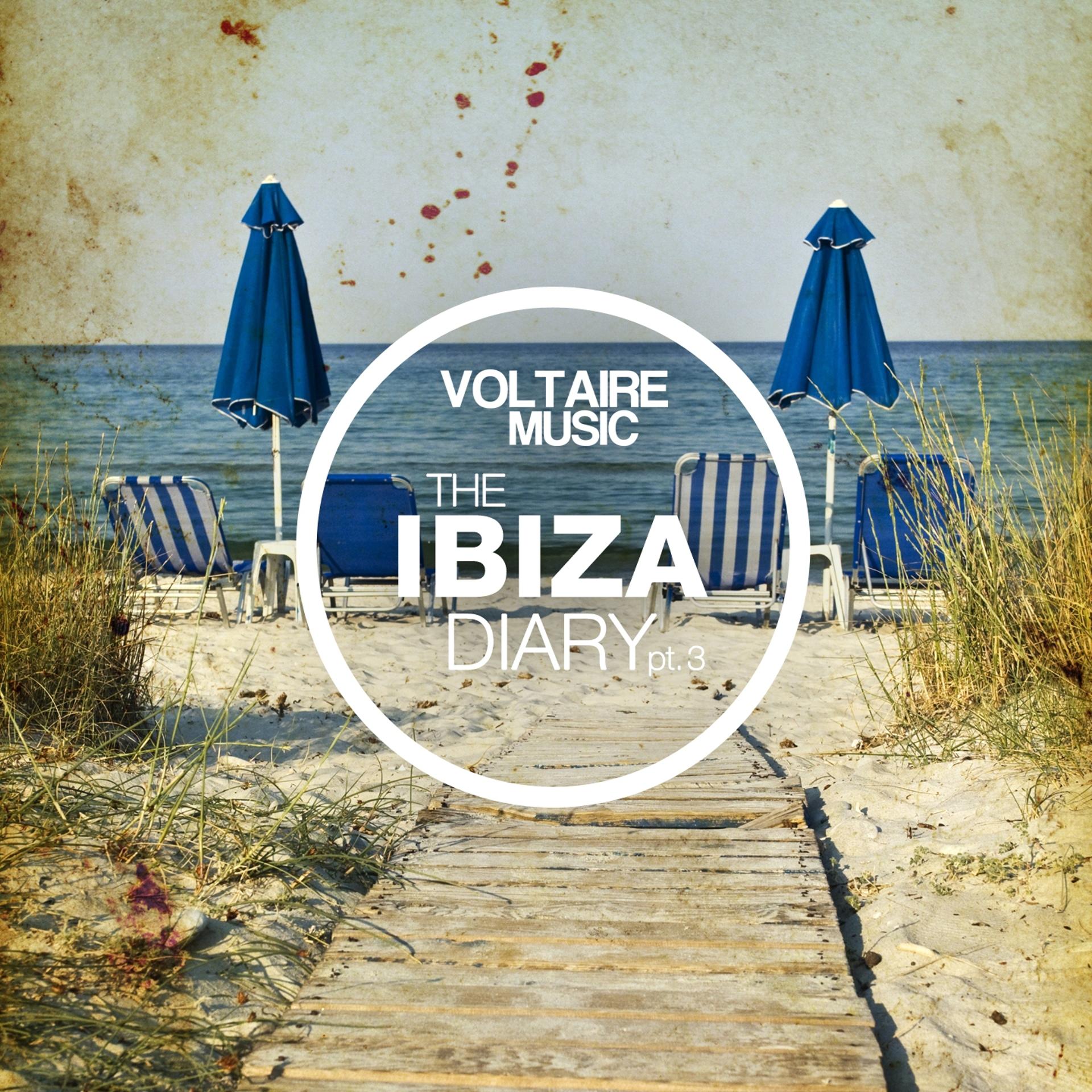 Постер альбома Voltaire Music Pres. The Ibiza Diary, Pt. 3