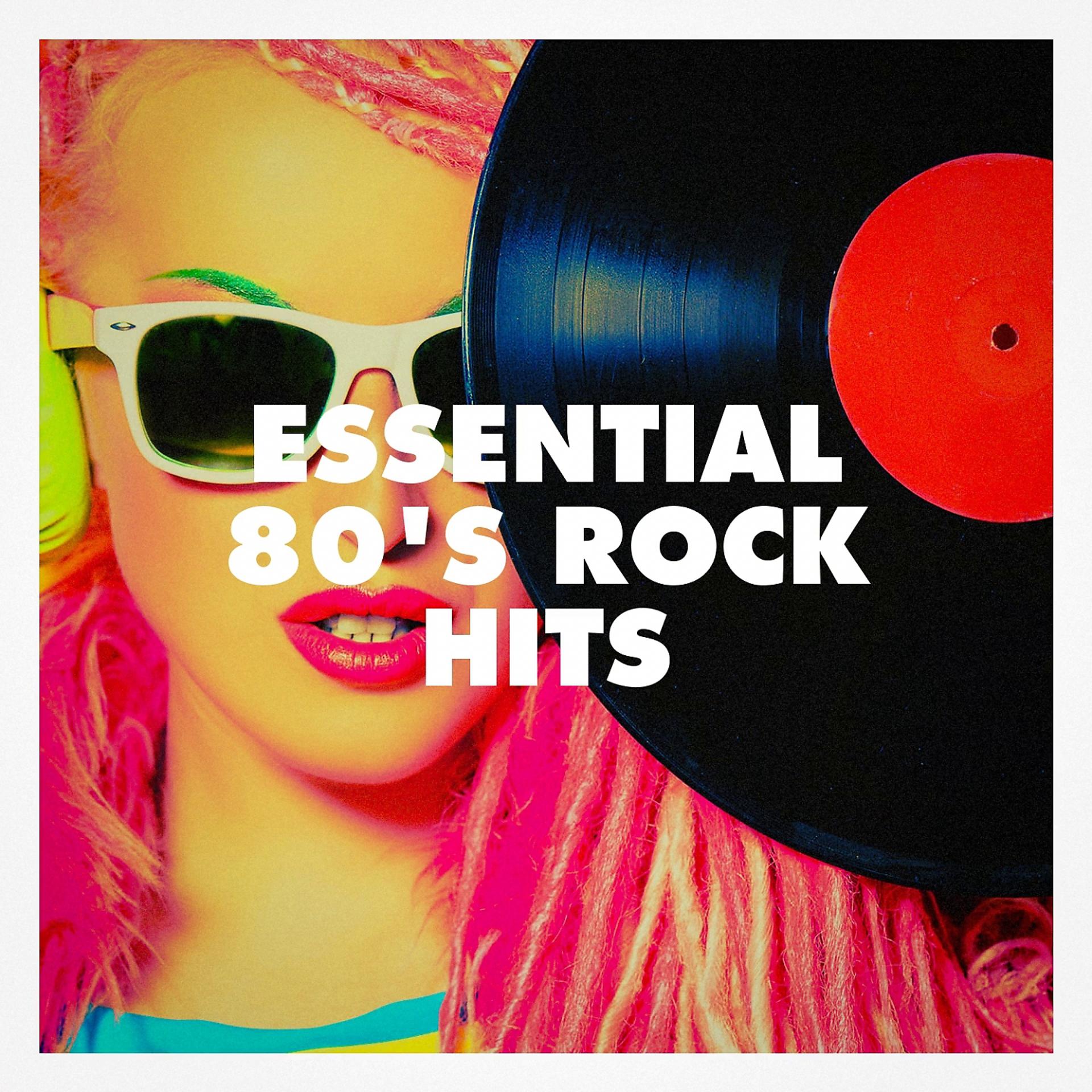 Постер альбома Essential 80's Rock Hits