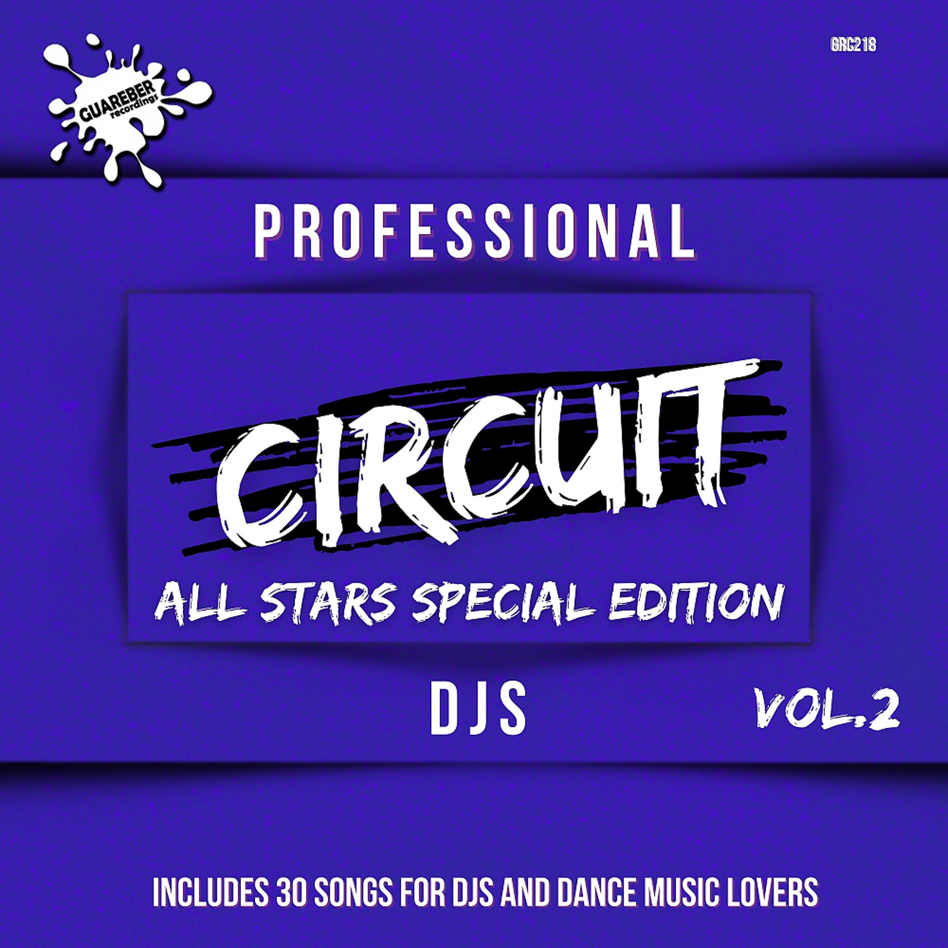 Постер альбома Professional Circuit Djs (All Stars Special Edition) Compilation Vol.2