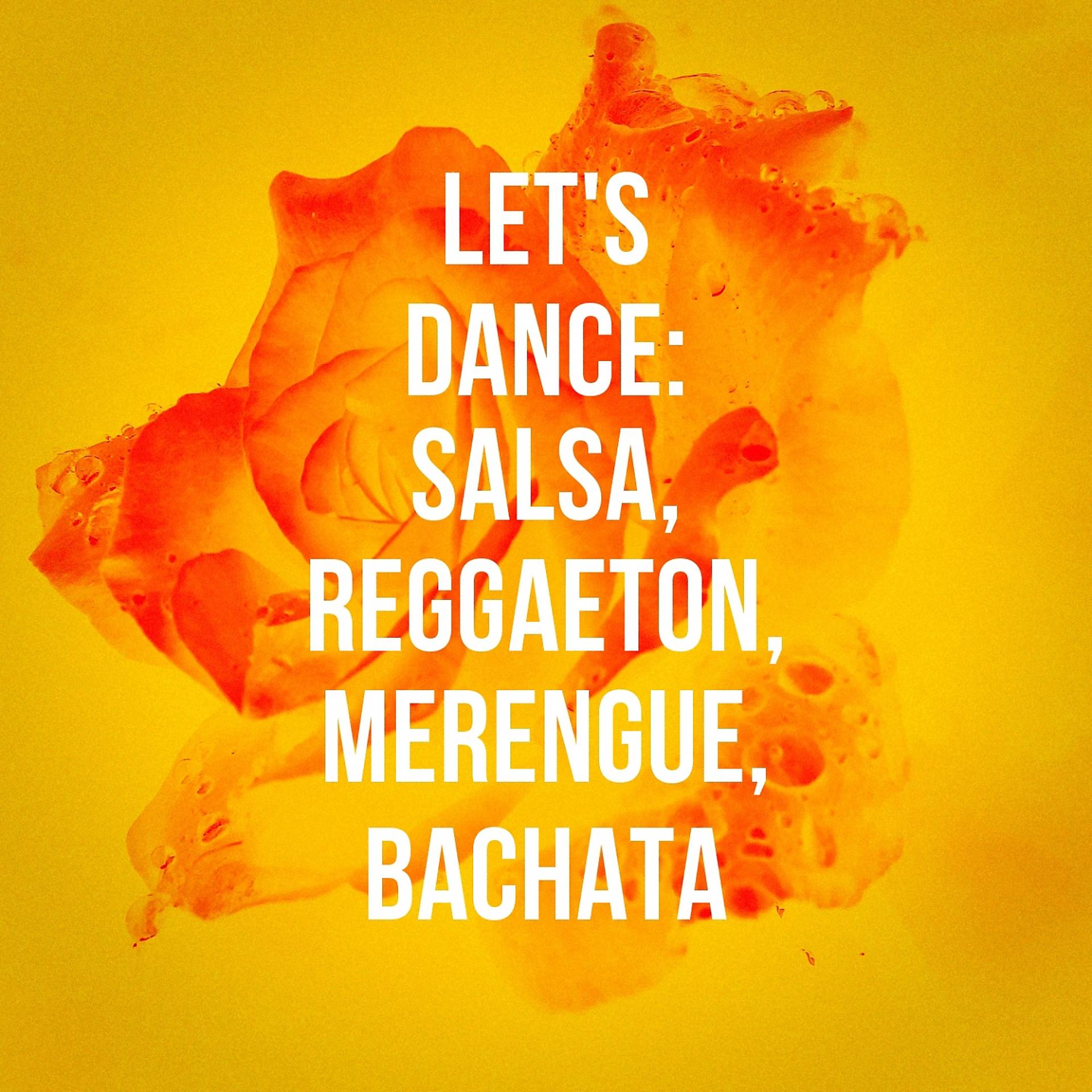 Постер альбома Let's Dance: Salsa, Reggaeton, Merengue, Bachata