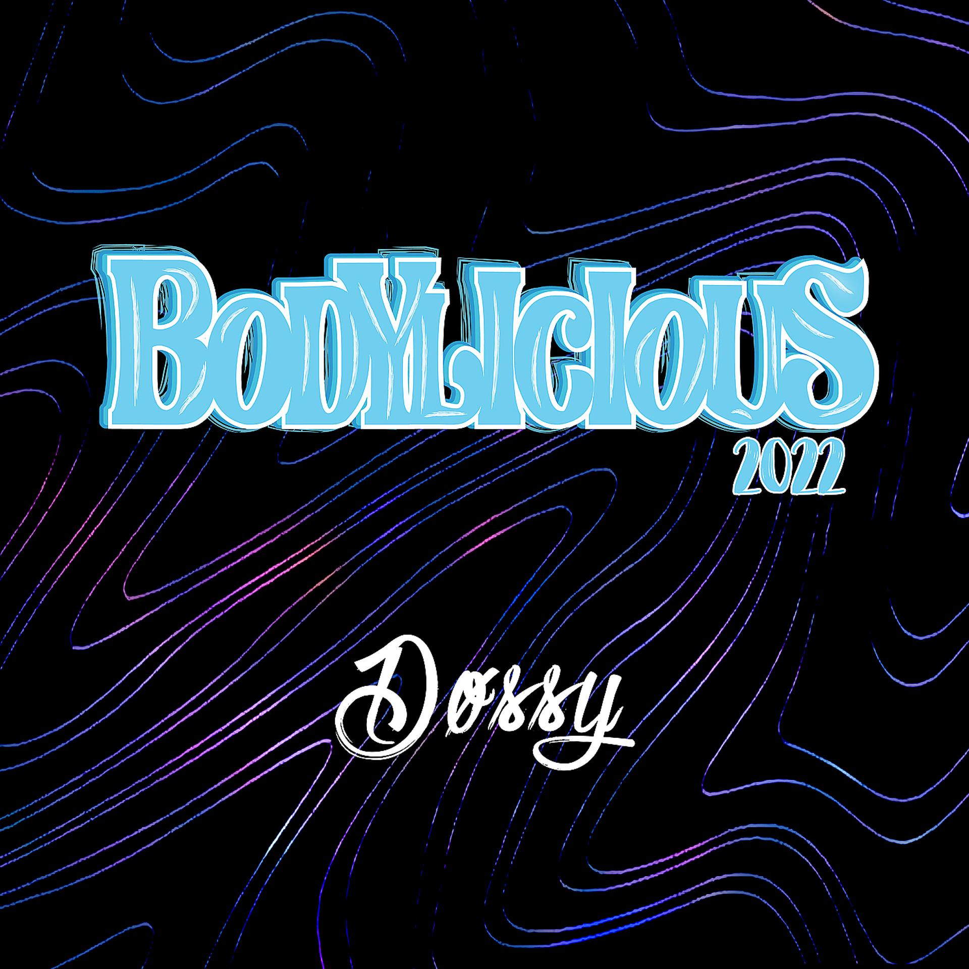 Постер альбома Bodylicious 2022
