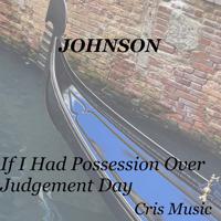 Постер альбома Johnson: If I Had Possession over Judgement Day