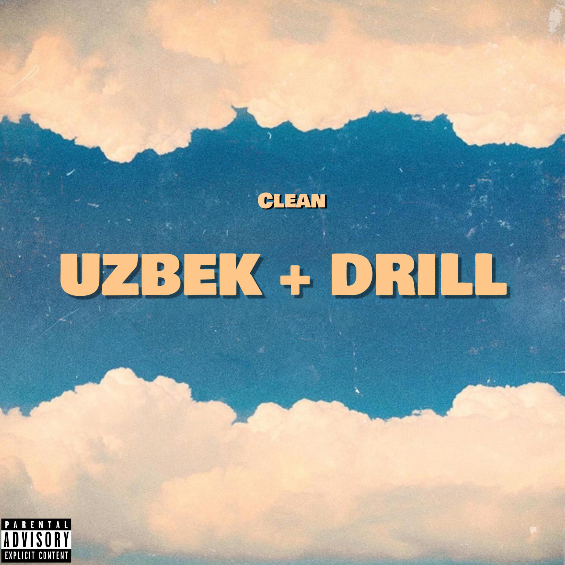 Постер альбома Uzbek + Drill