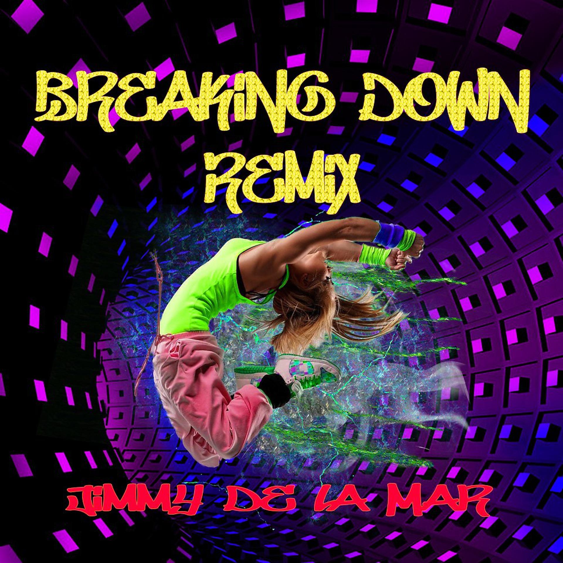 Постер альбома Breaking Down (Remix)