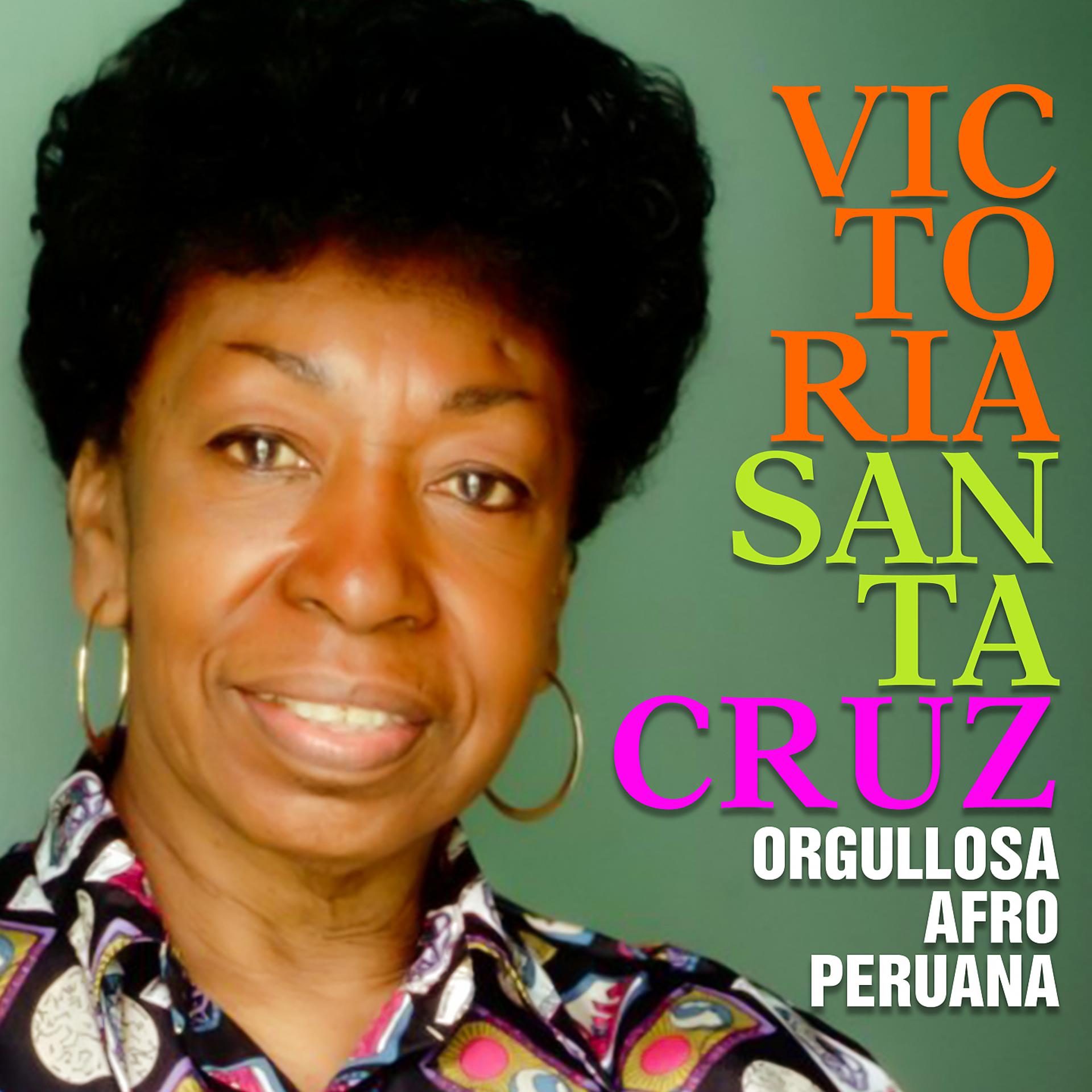 Постер альбома Victoria Santa Cruz: Orgullosa Afro Peruana