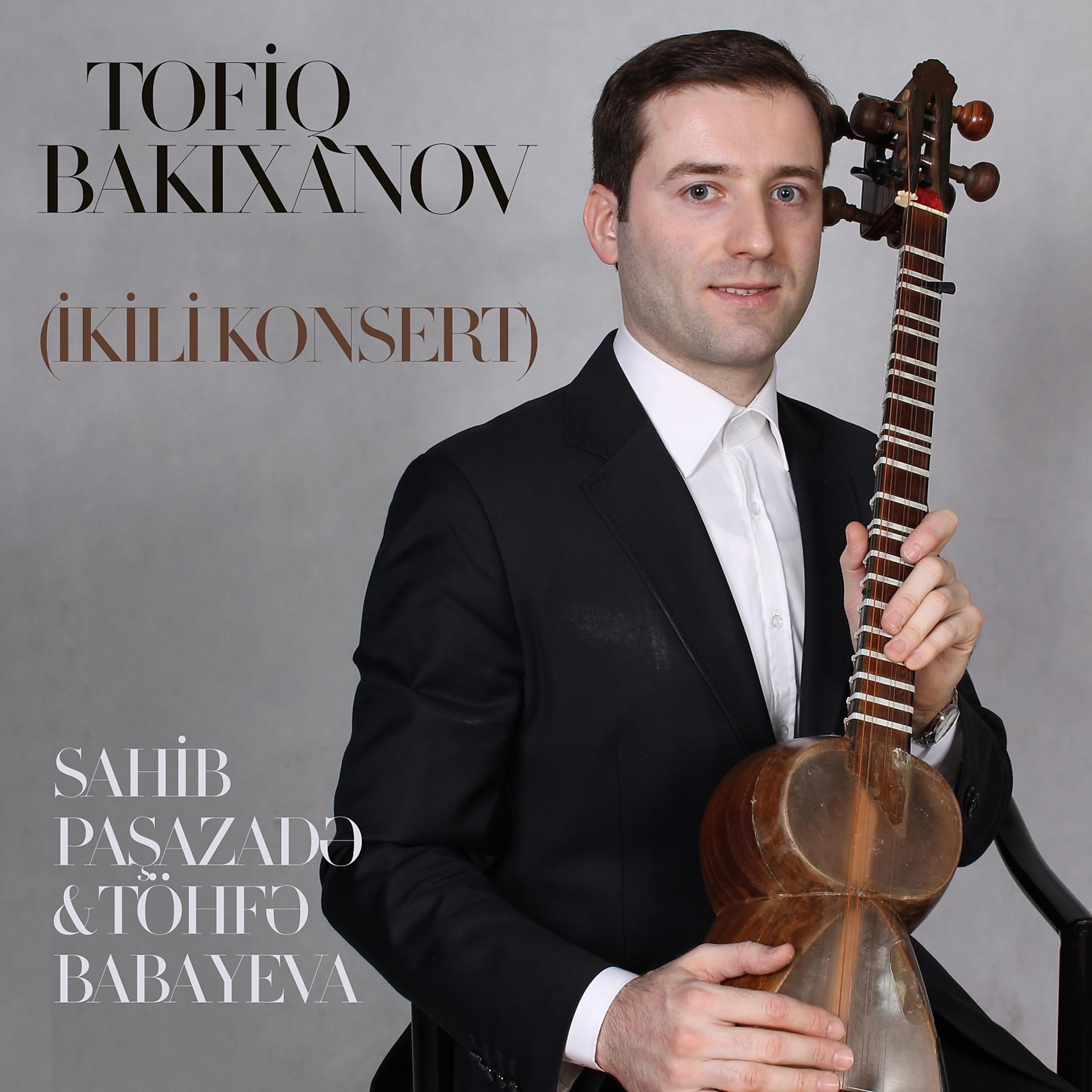 Постер альбома Tofiq Bakıxaov
