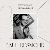 Постер альбома Vintage Cafè: Desmond Blue