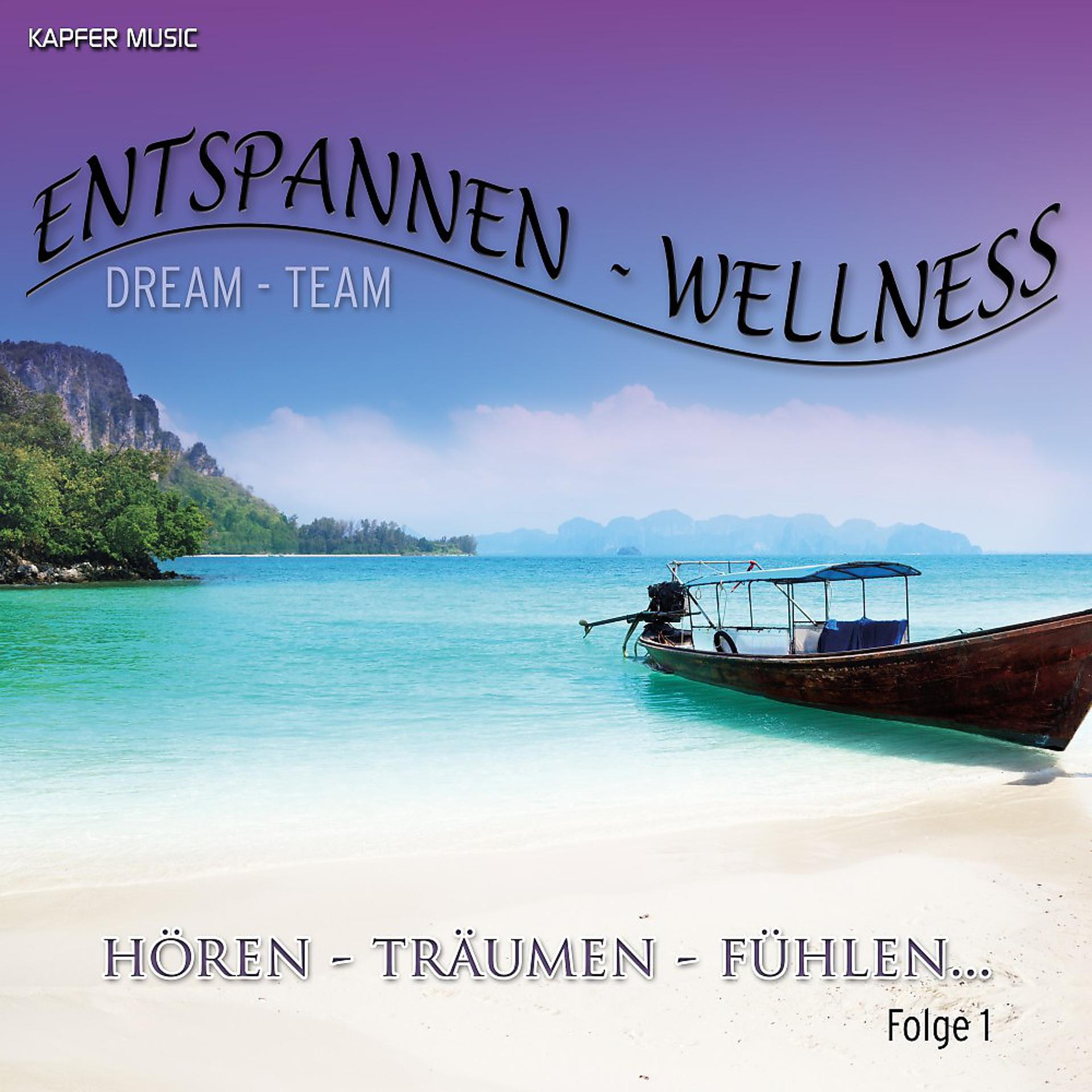 Постер альбома Entspannen-Wellness (Hören-Träumen-Fühlen)