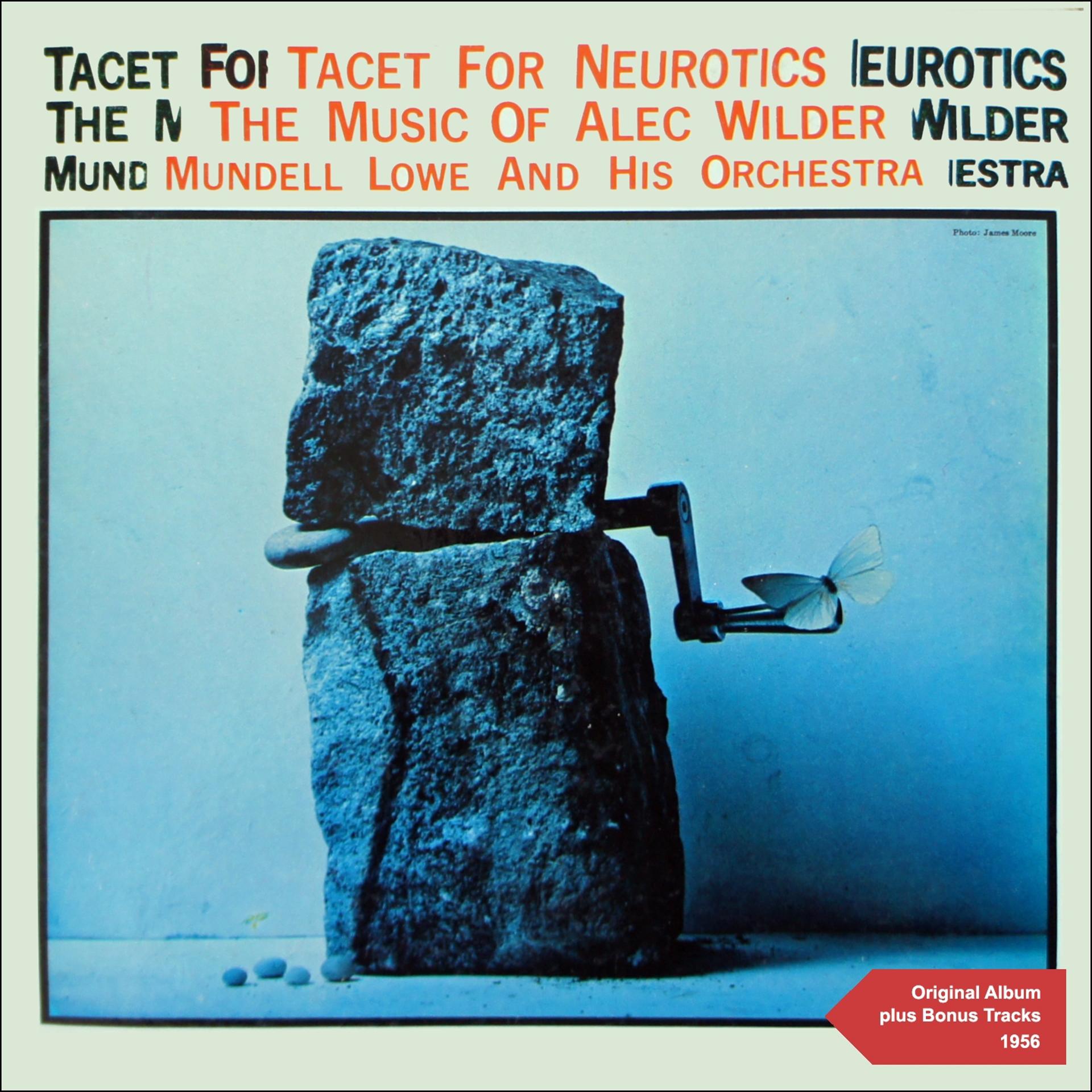 Постер альбома Tacet for Neurotics - The Music of Alec Wilder
