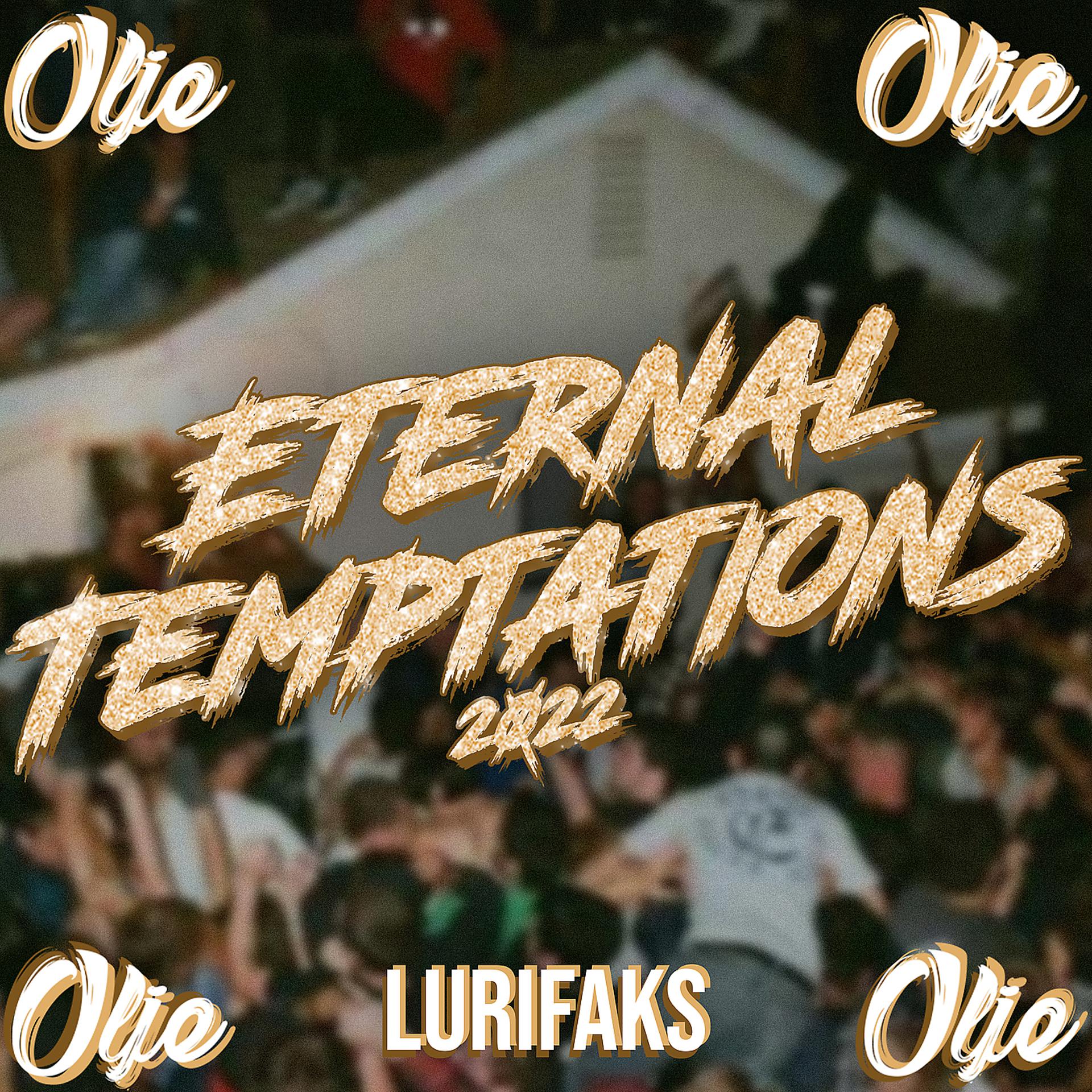 Постер альбома Eternal Temptations 2022