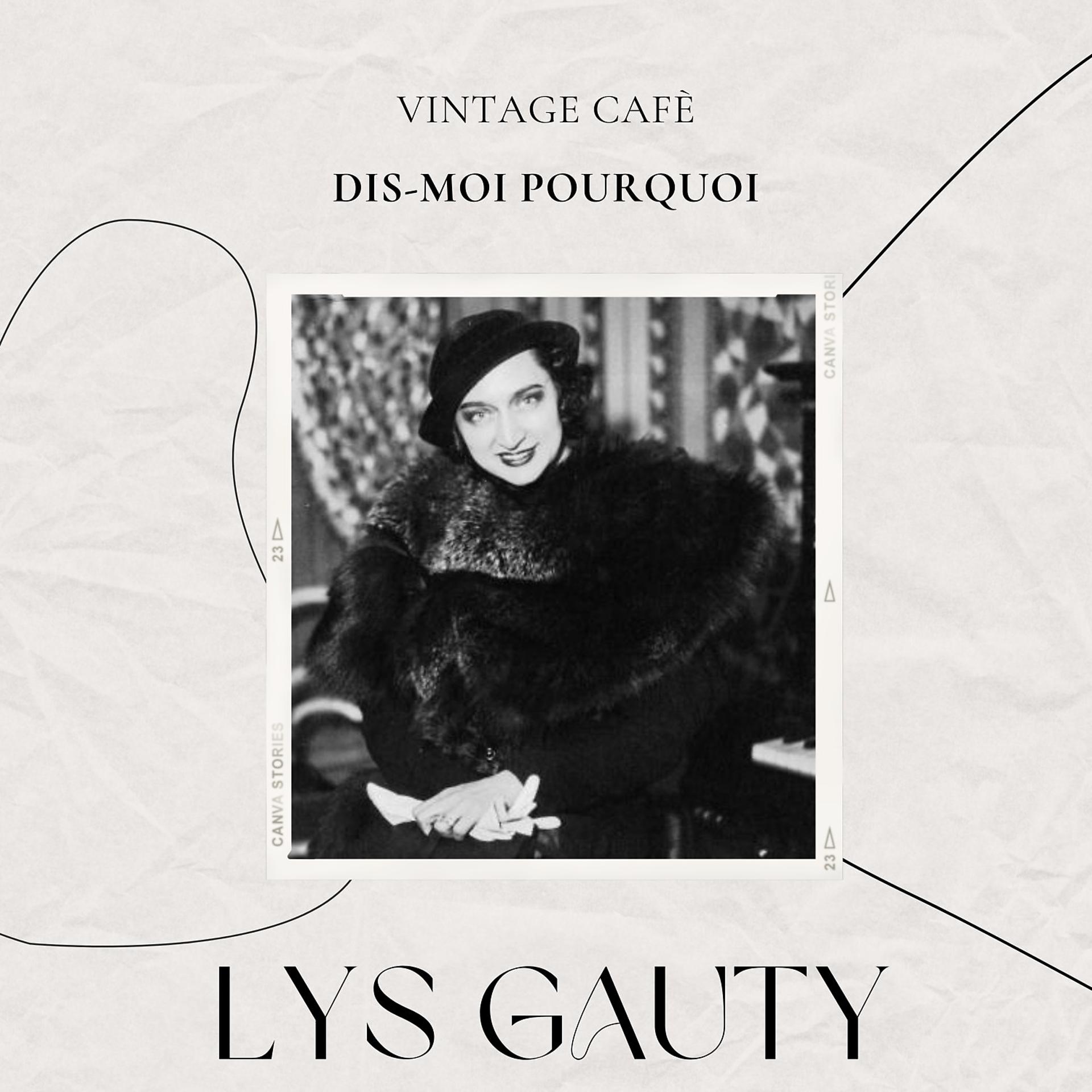 Постер альбома Vintage Cafè: Dis-moi pourquoi