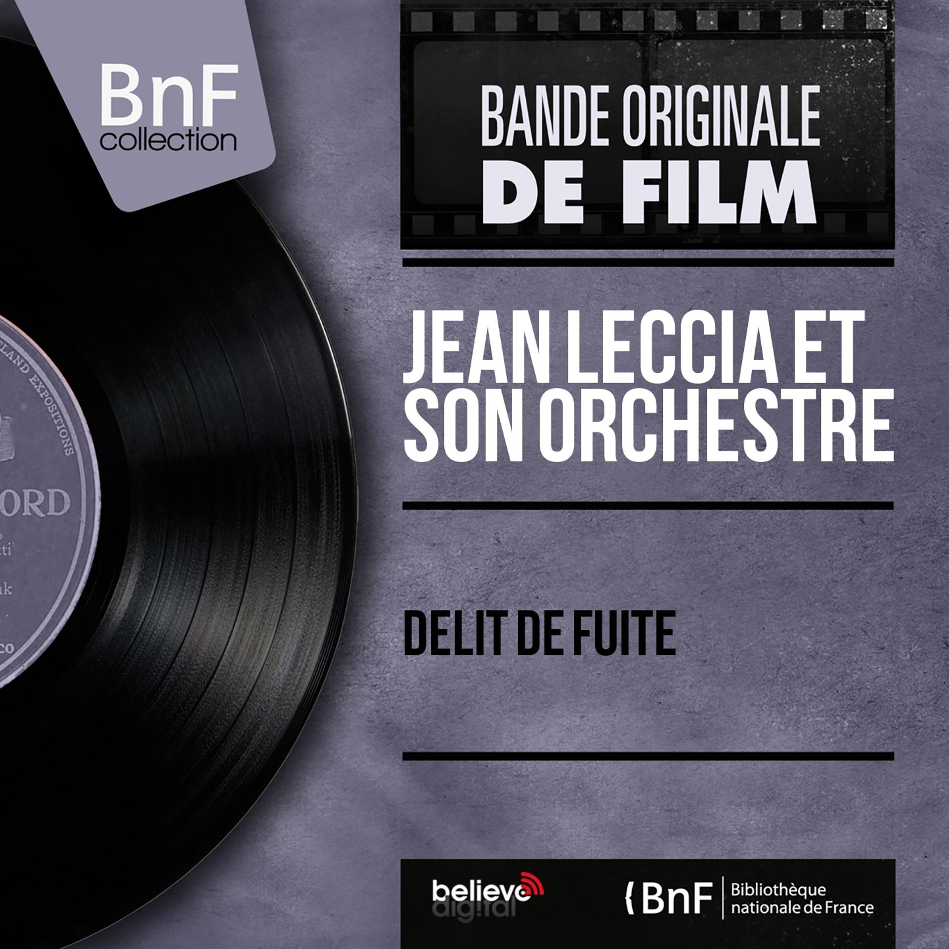 Постер альбома Délit de fuite (Original Motion Picture Soundtrack, Mono Version)