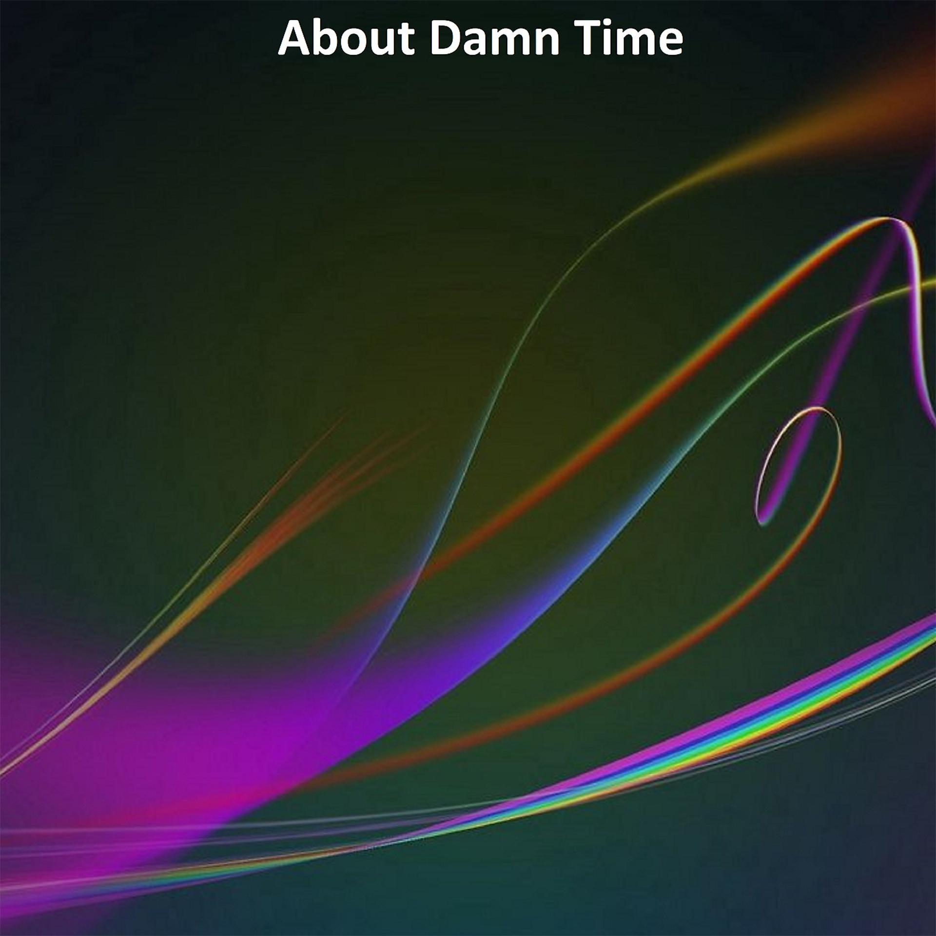 Постер альбома About Damn Time