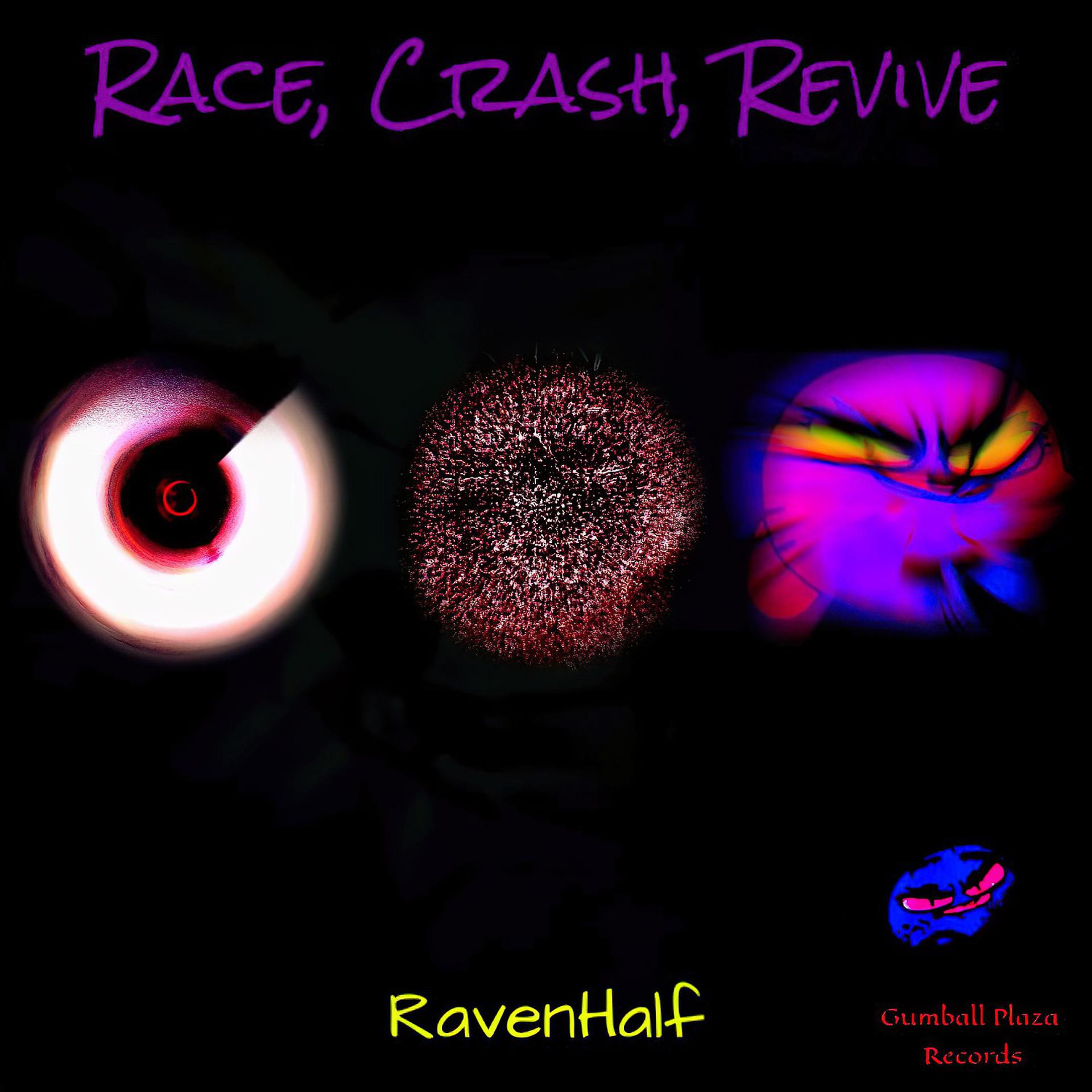 Постер альбома Race, Crash, Revive