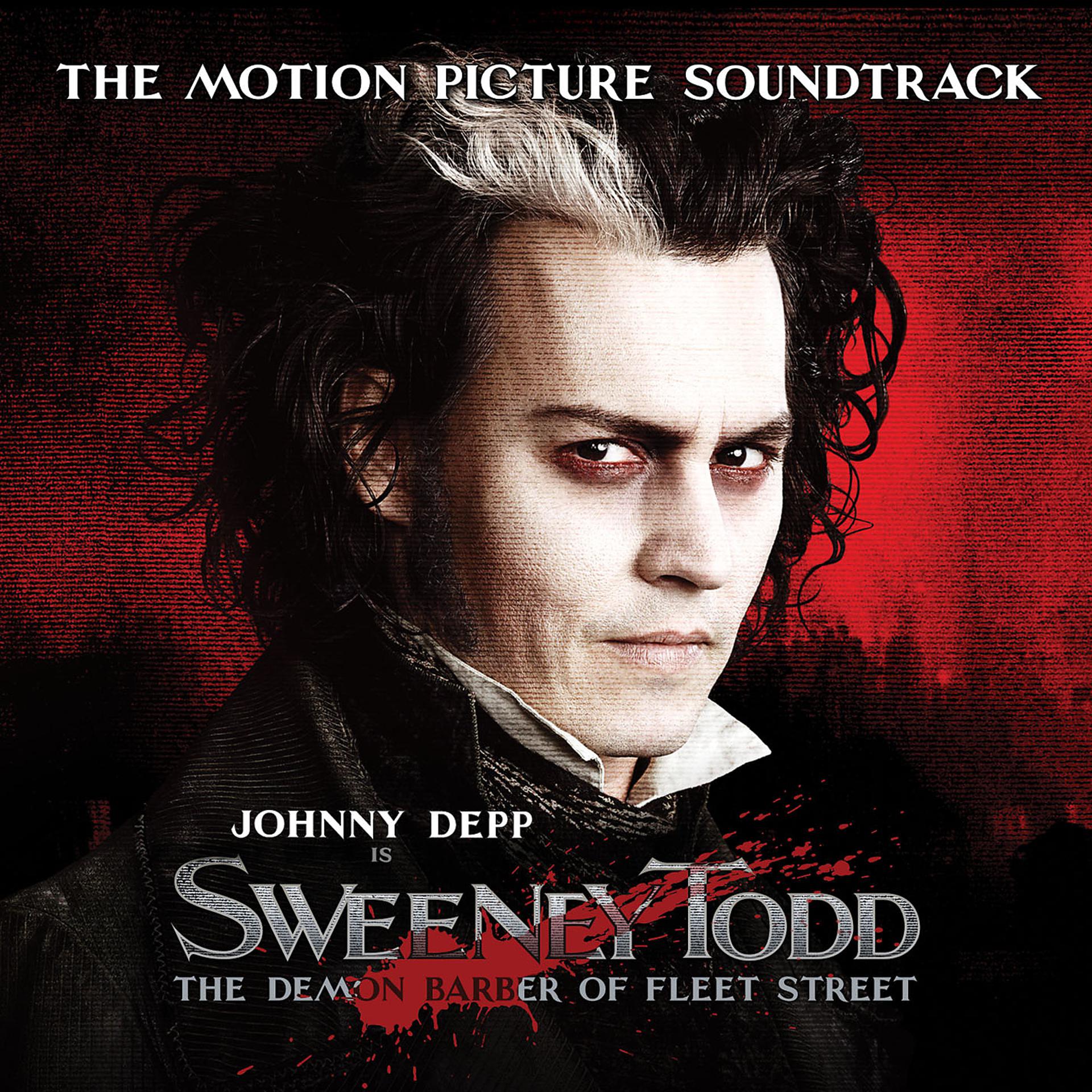 Постер альбома Sweeney Todd, The Demon Barber of Fleet Street, The Motion Picture Soundtrack