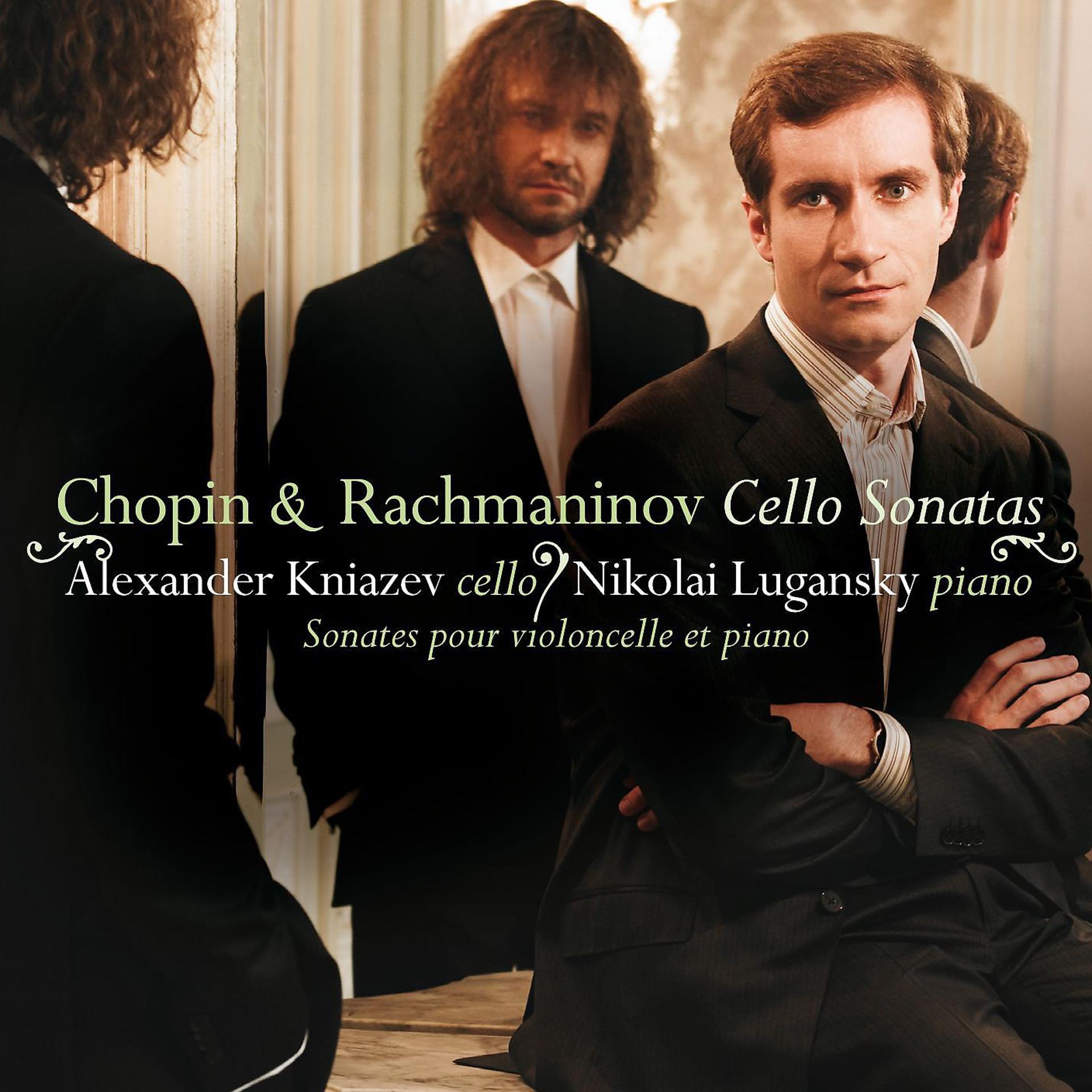 Постер альбома Rachmaninov & Chopin : Cello Sonatas