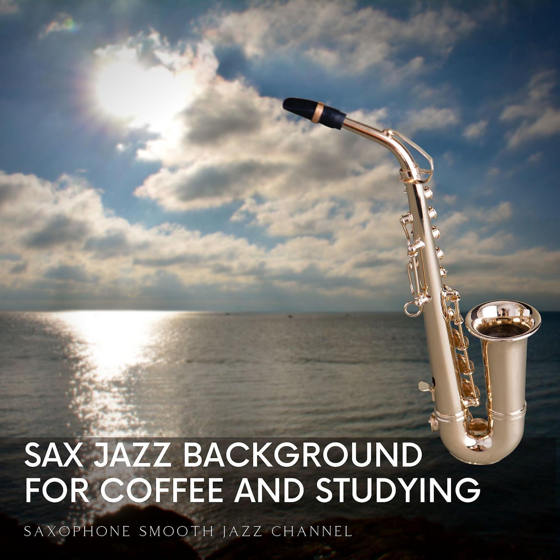 Постер альбома Sax Jazz Background for Coffee and Studying