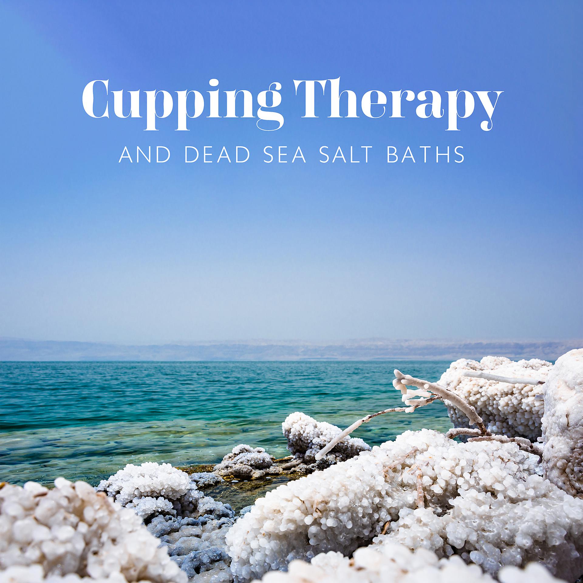 Постер альбома Cupping Therapy and Dead Sea Salt Baths: Anti-Cellulite Massage 2022