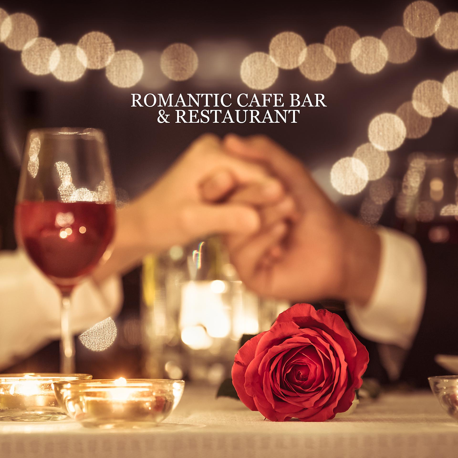 Постер альбома Romantic Cafe Bar & Restaurant: Smooth Jazz Playlist Music 2022 (Amazing Relax)