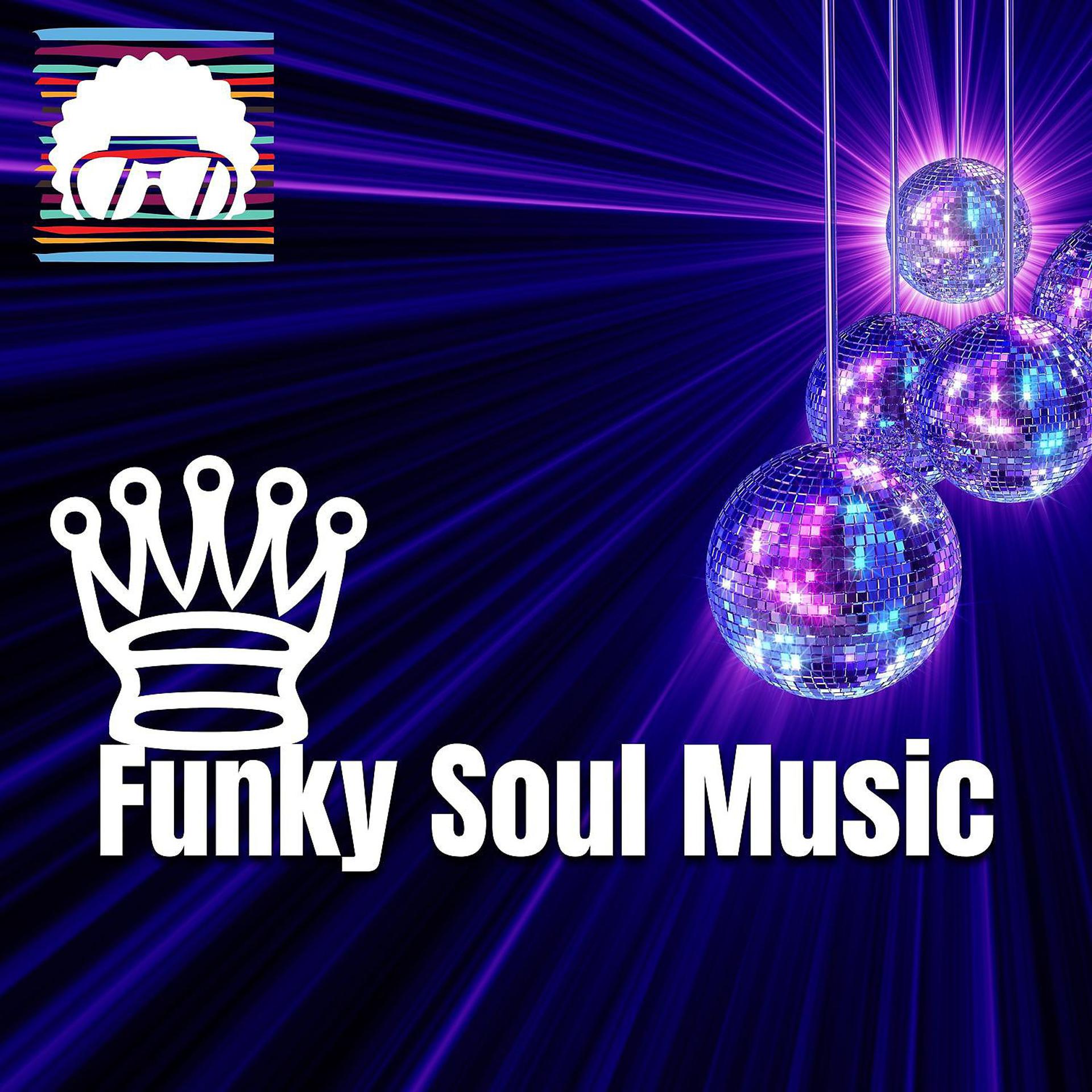 Постер альбома Funky Soul Music