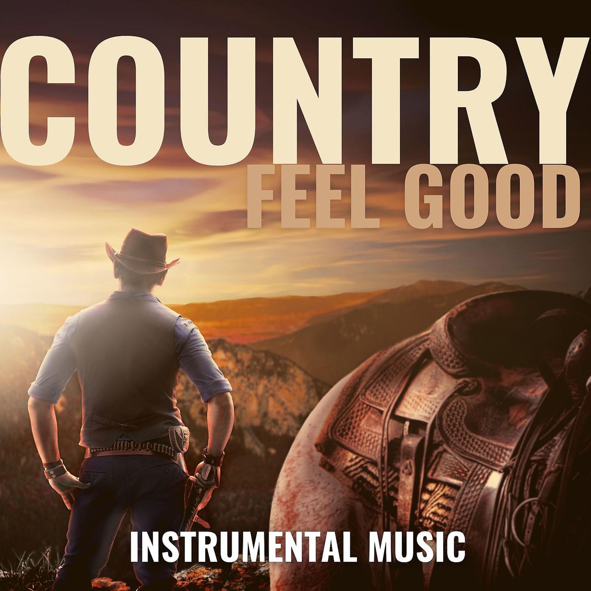 Постер альбома Feel Good Country Instrumental Music