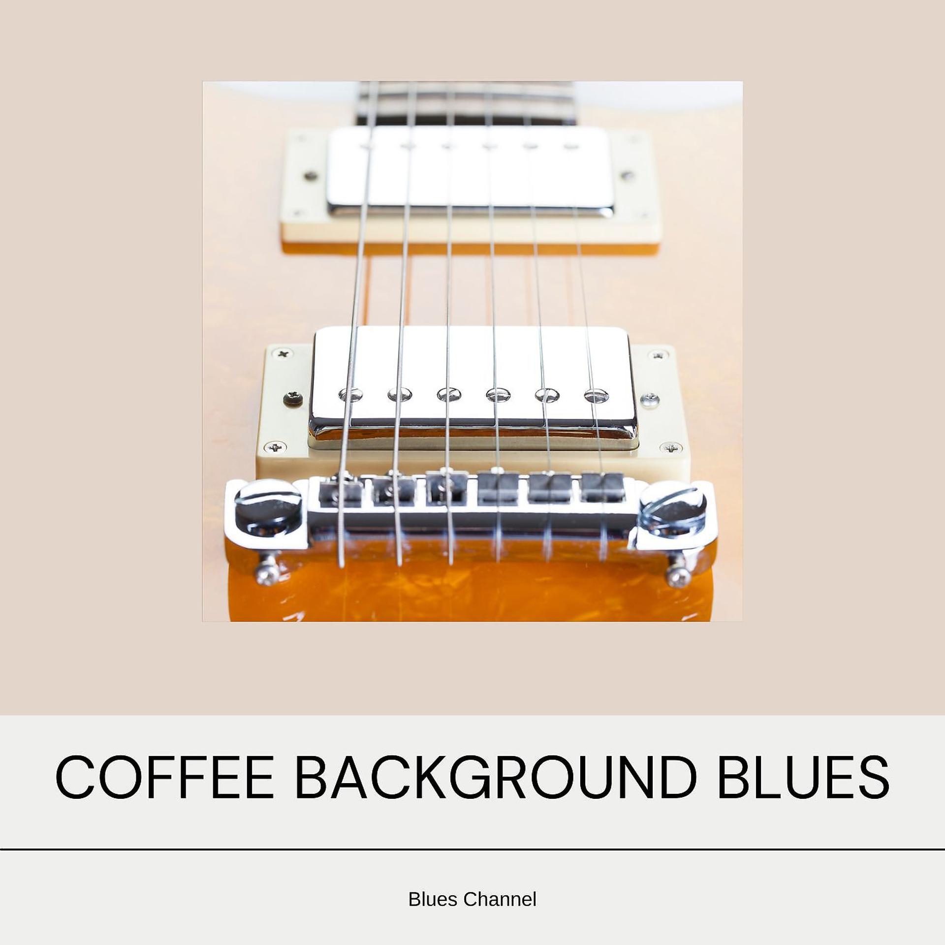 Постер альбома Smooth Coffee Background Blues