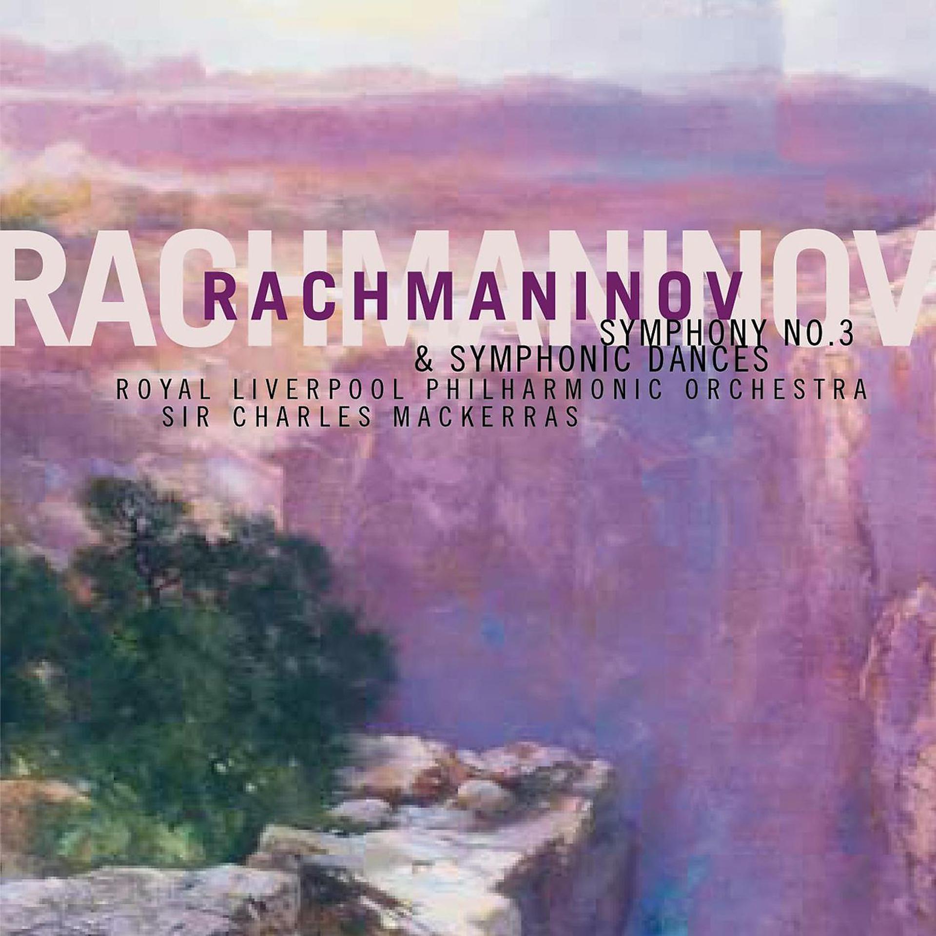Постер альбома Rachmaninov: Symphony No. 3 & Symphonic Dances
