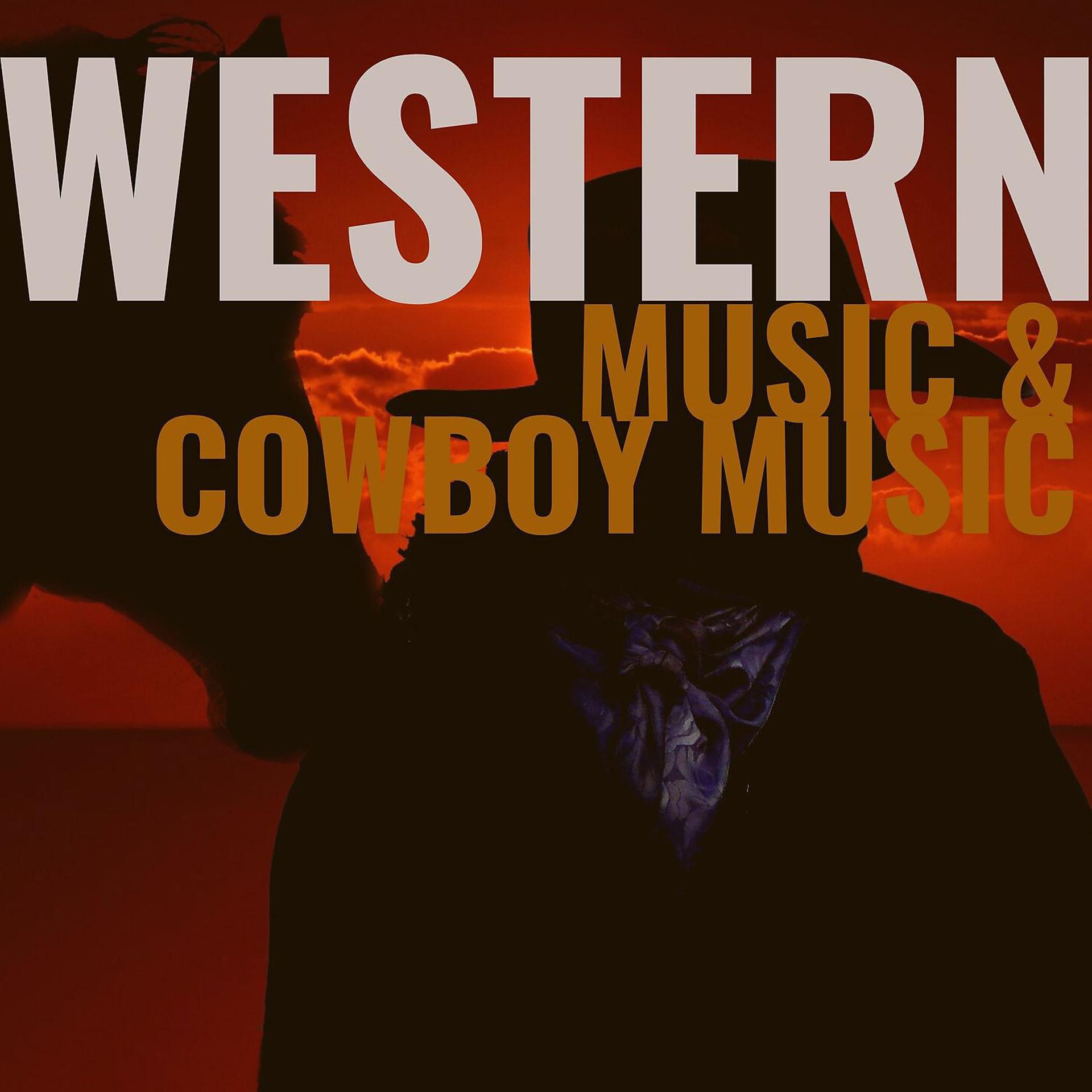 Постер альбома Western Music & Cowboy Music