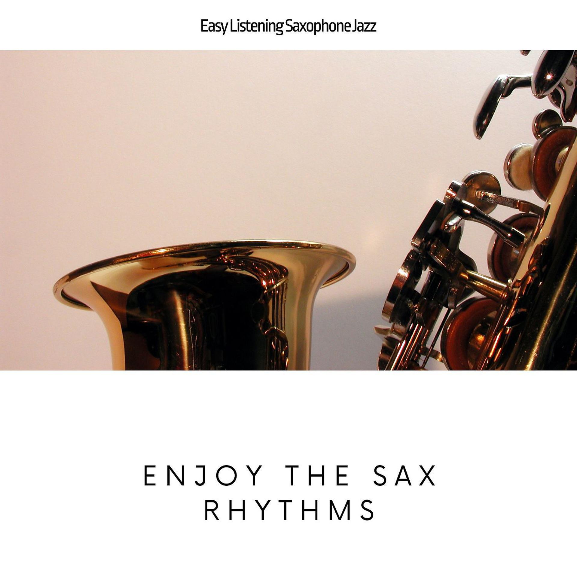Постер альбома Enjoy the Sax Rhythms