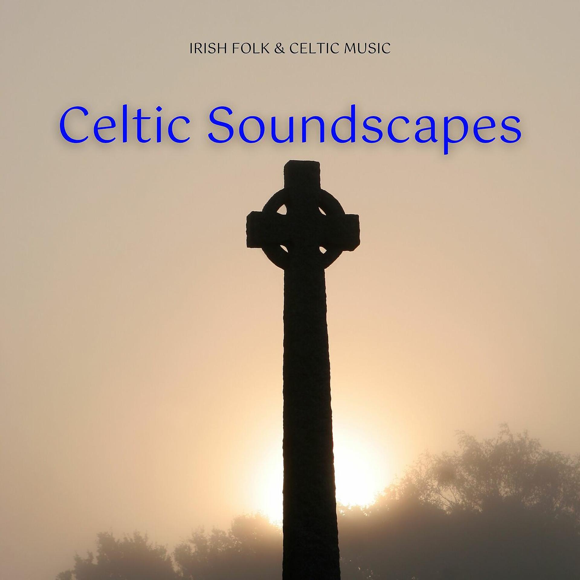Постер альбома Celtic Soundscapes