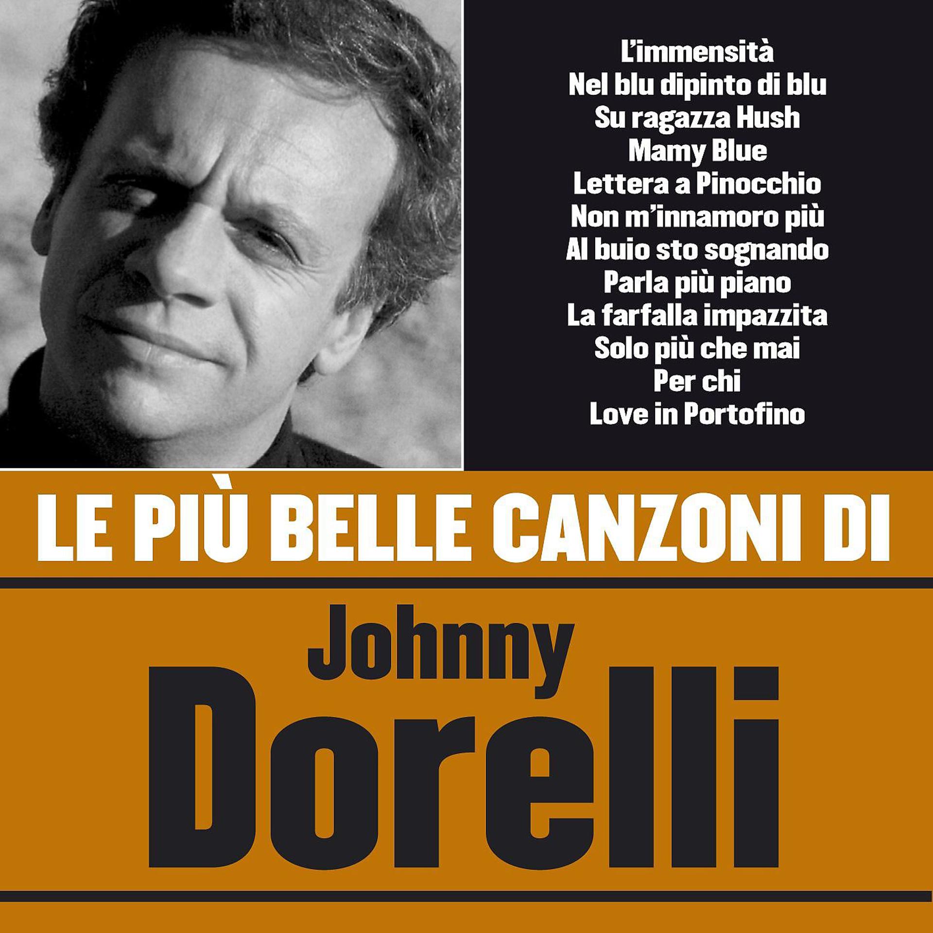 Постер альбома Le più belle canzoni di Johnny Dorelli